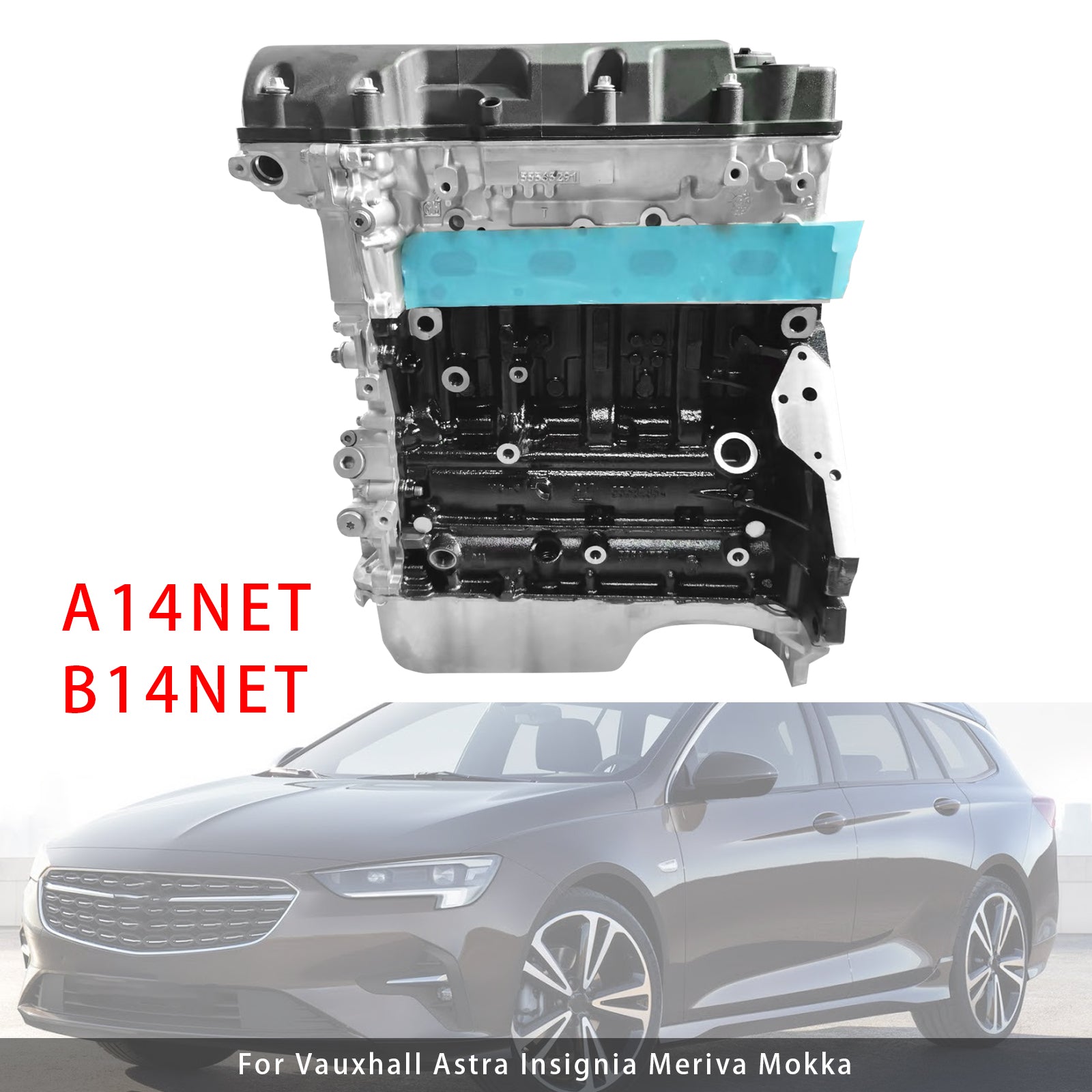 New Engine Block B14NET Motor 1.4 Turbo 140PS For Vauxhall Astra Insignia Meriva