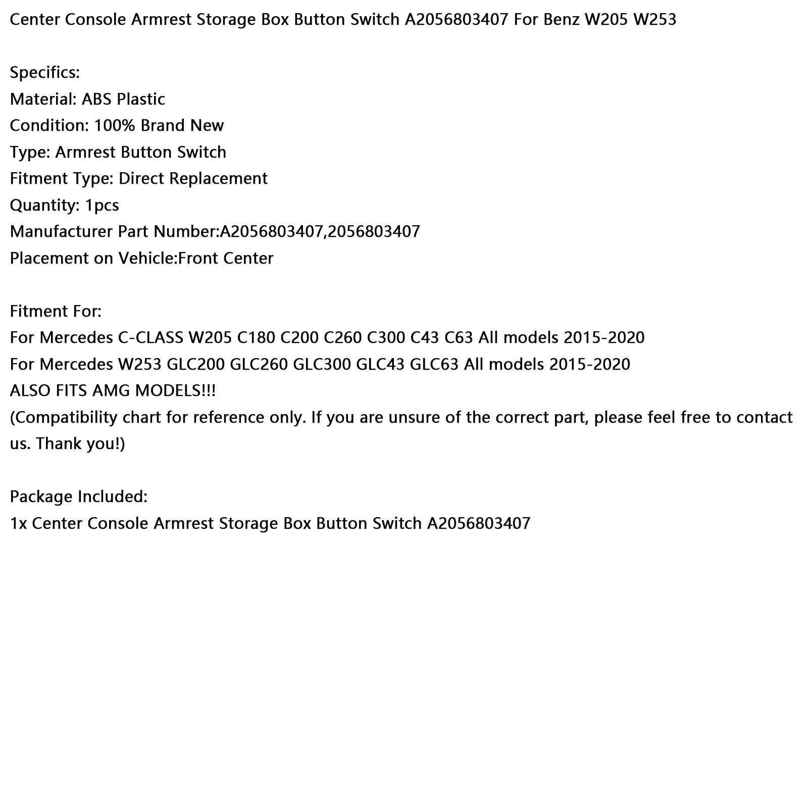 2015–2020 Benz W205 W253 Oppbevaringsboks for midtkonsollarmlenet Knappbryter A2056803407