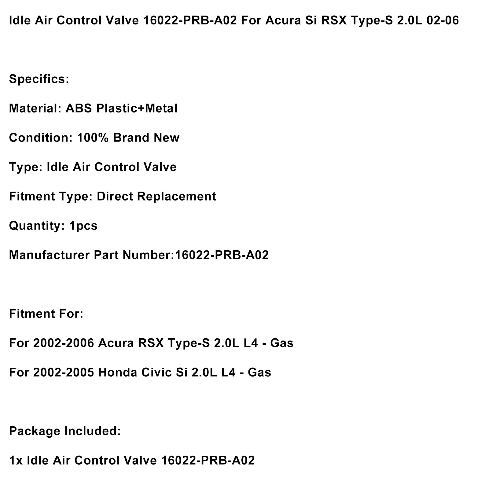 Tomgangsluftkontrollventil 16022-PRB-A02 for Acura Si RSX Type-S 2.0L 2002-2006