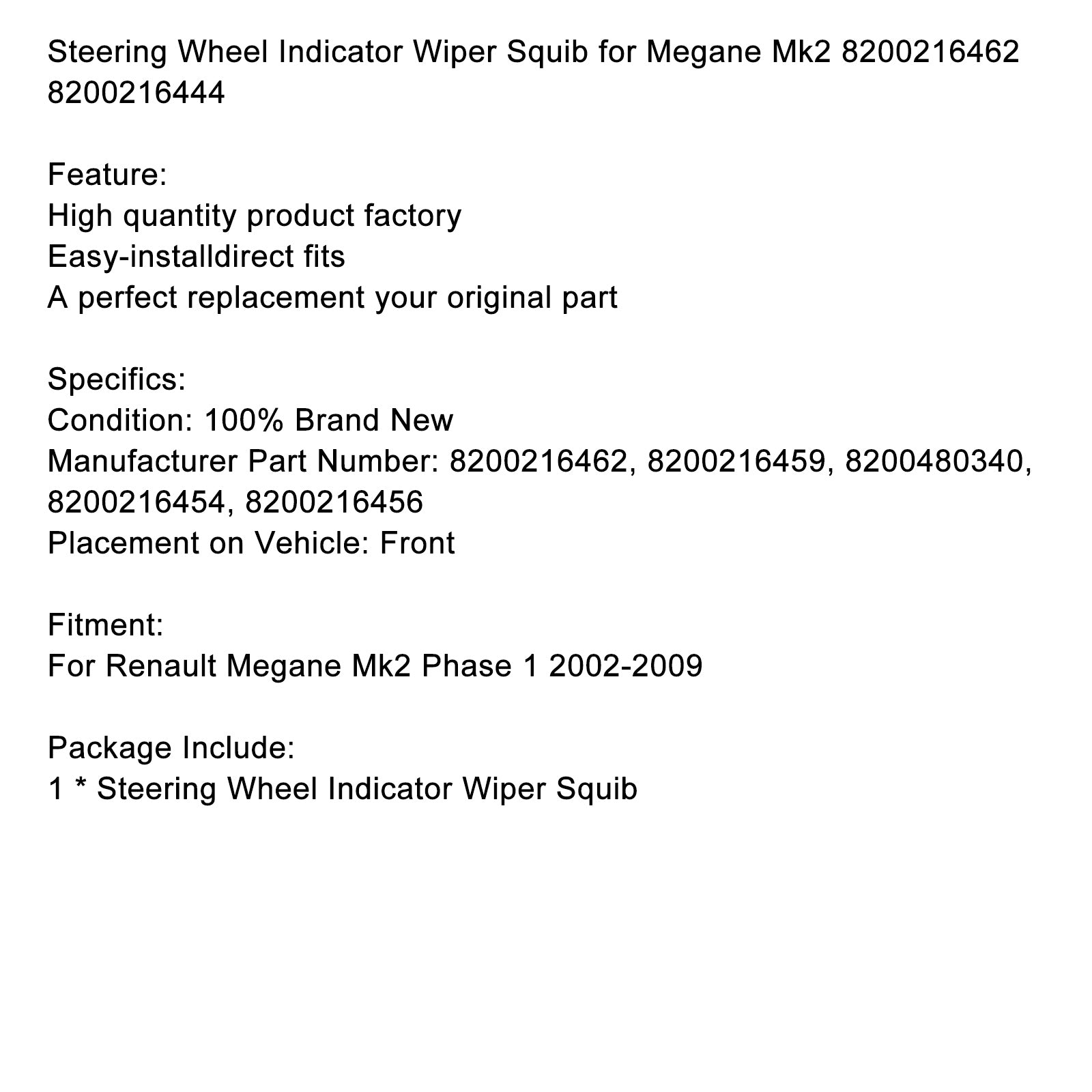 2002-2009 Renault Megane Mk2 Phase 1 Steering Wheel Indicator Wiper Squib 8200216462 8200216444