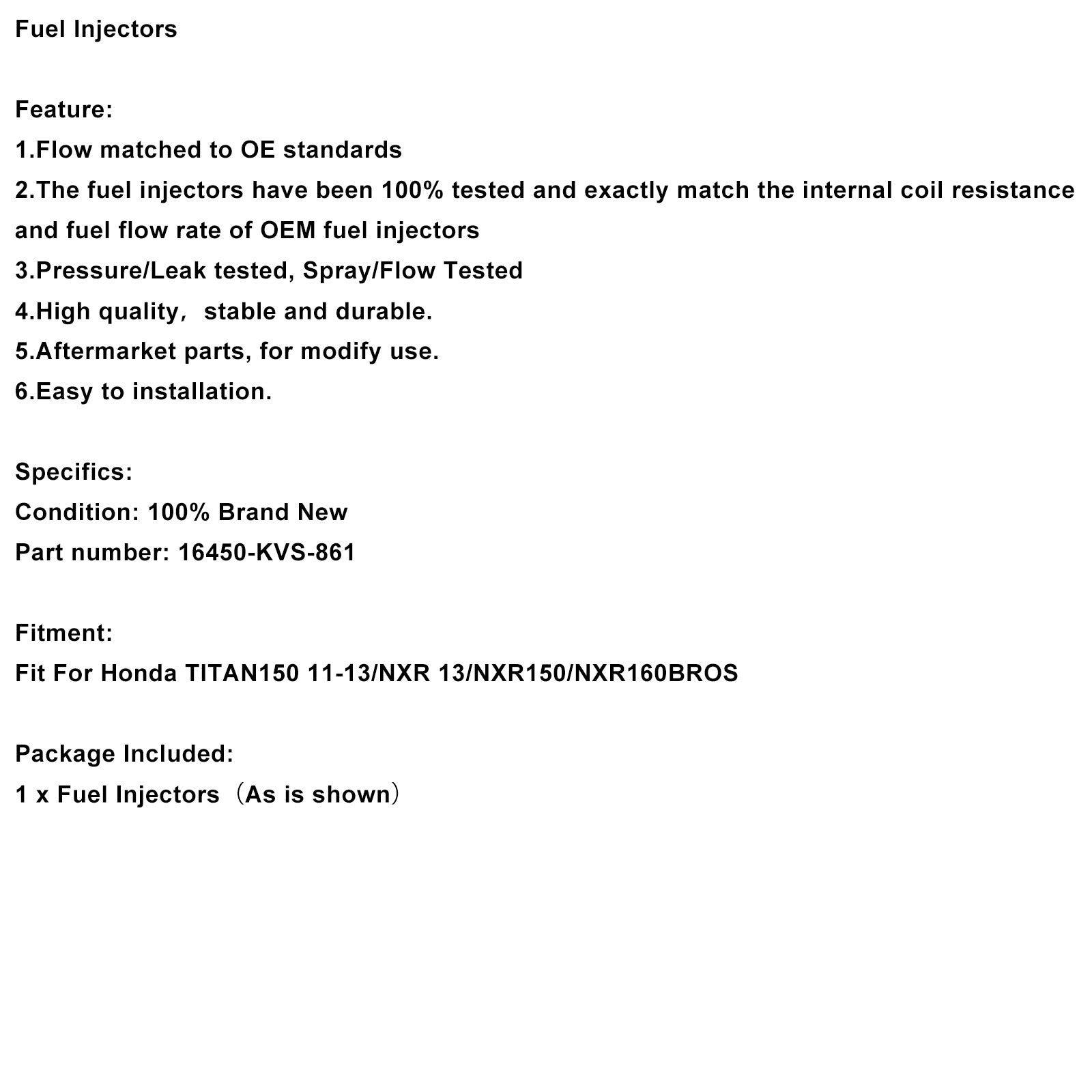 2011-2013 Honda TITAN150 /NXR 2013/NXR150/NXR160BROS Fuel Injectors 16450-KVS-861