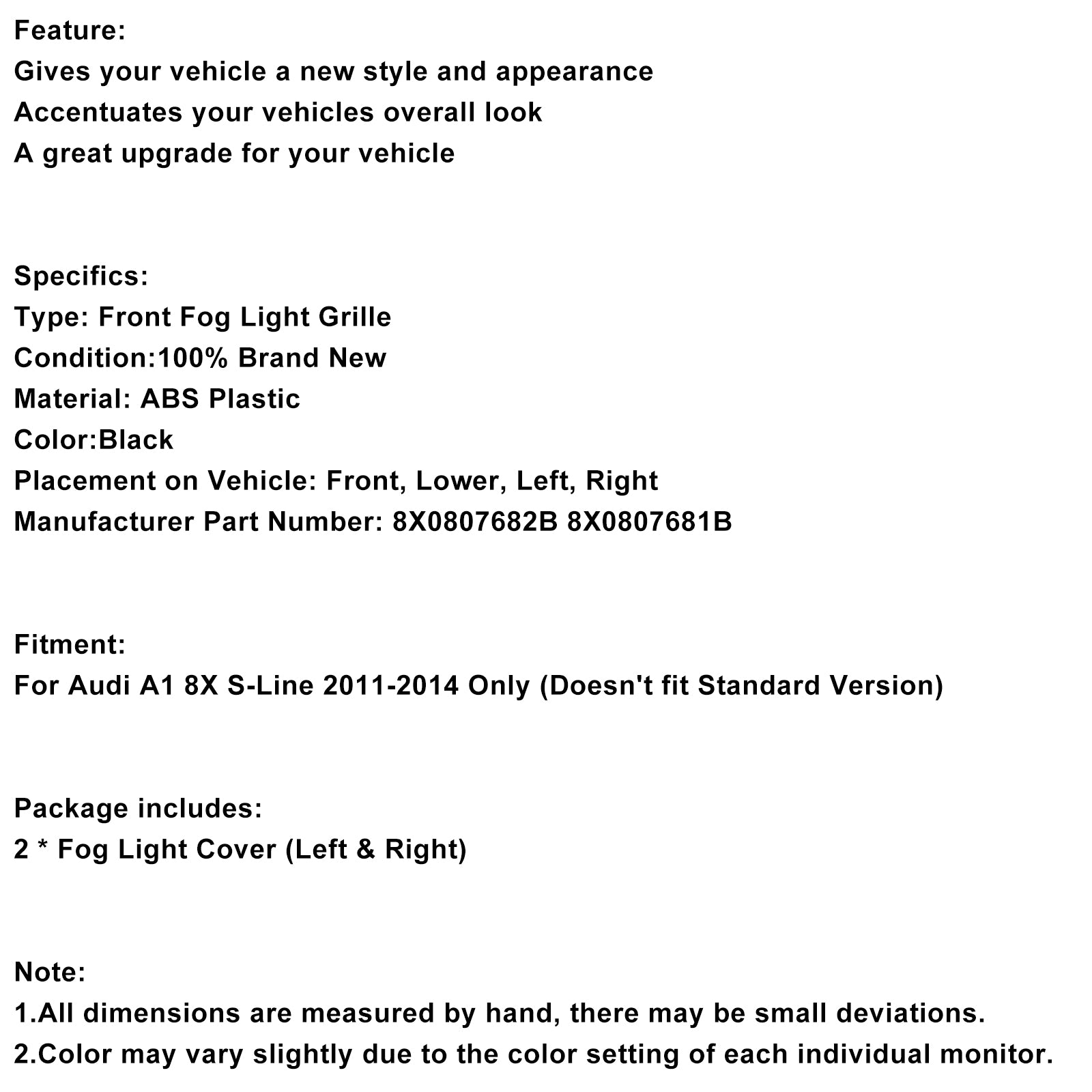 2011-2014 Audi A1 8X S-Lijn 2 STUKS Voorbumper Mistlamp Cover Grille Grill 8X0807682B 8X0807681B