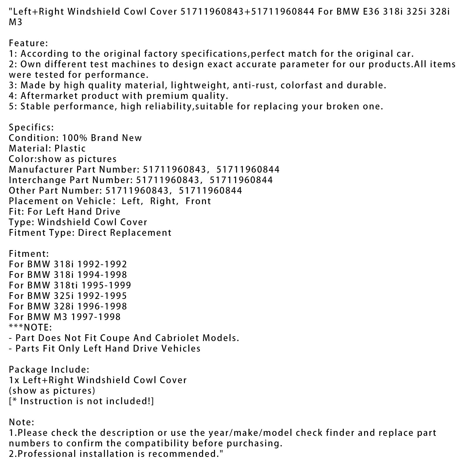 1992-1992 BMW 318i gauche + couvercle de capuchon de pare-brise droit 51711960843 44