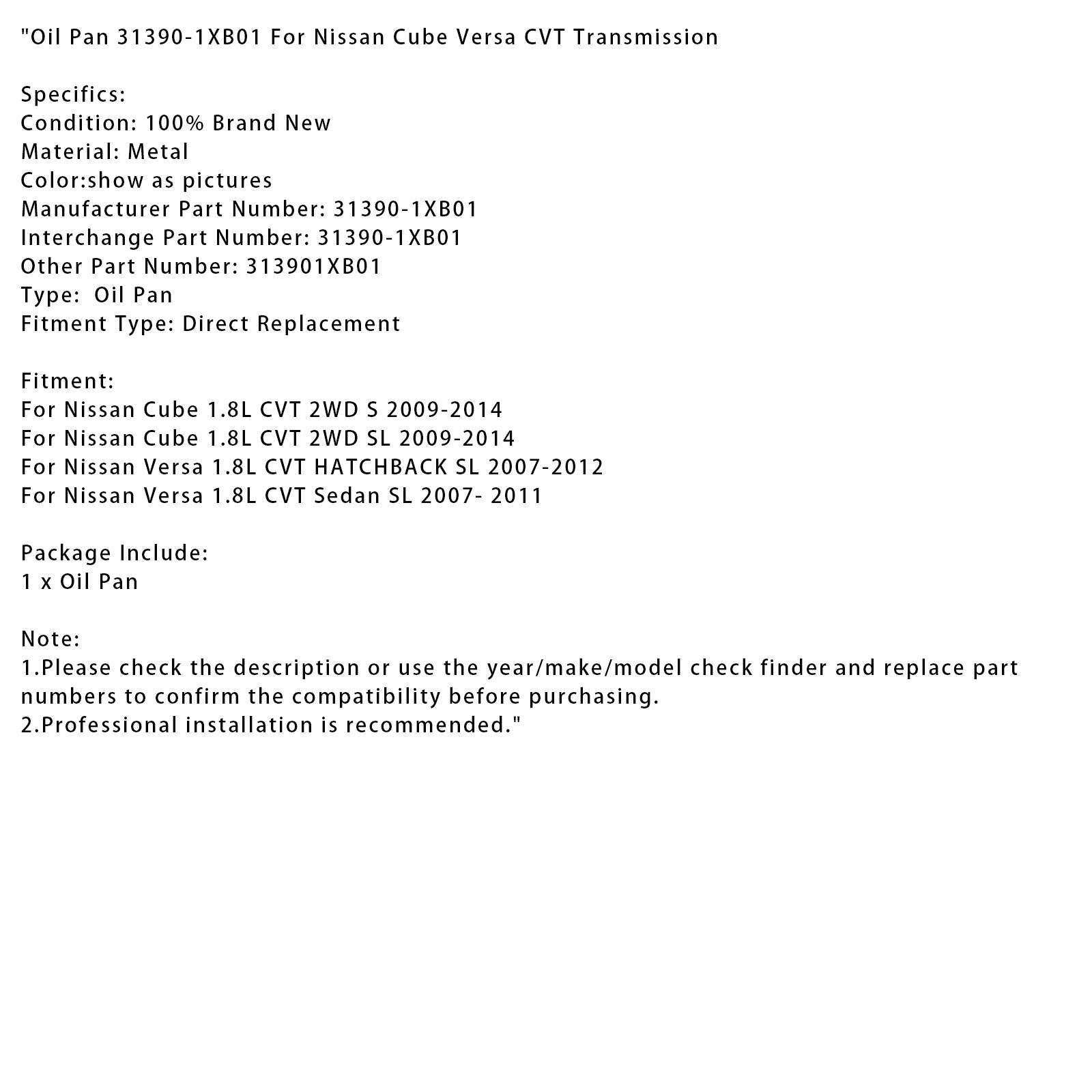 2007-2011 Nissan Versa 1.8L CVT Sedan SL Bandeja de aceite 31390-1XB01