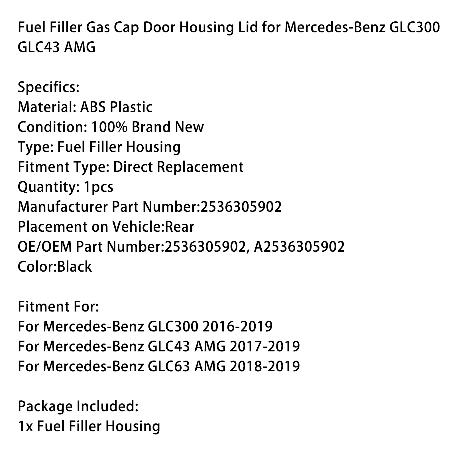 Bouchage à gaz de remplissage de carburant Logement de porte 2536305902 pour Mercedes-Benz GLC300 GLC43