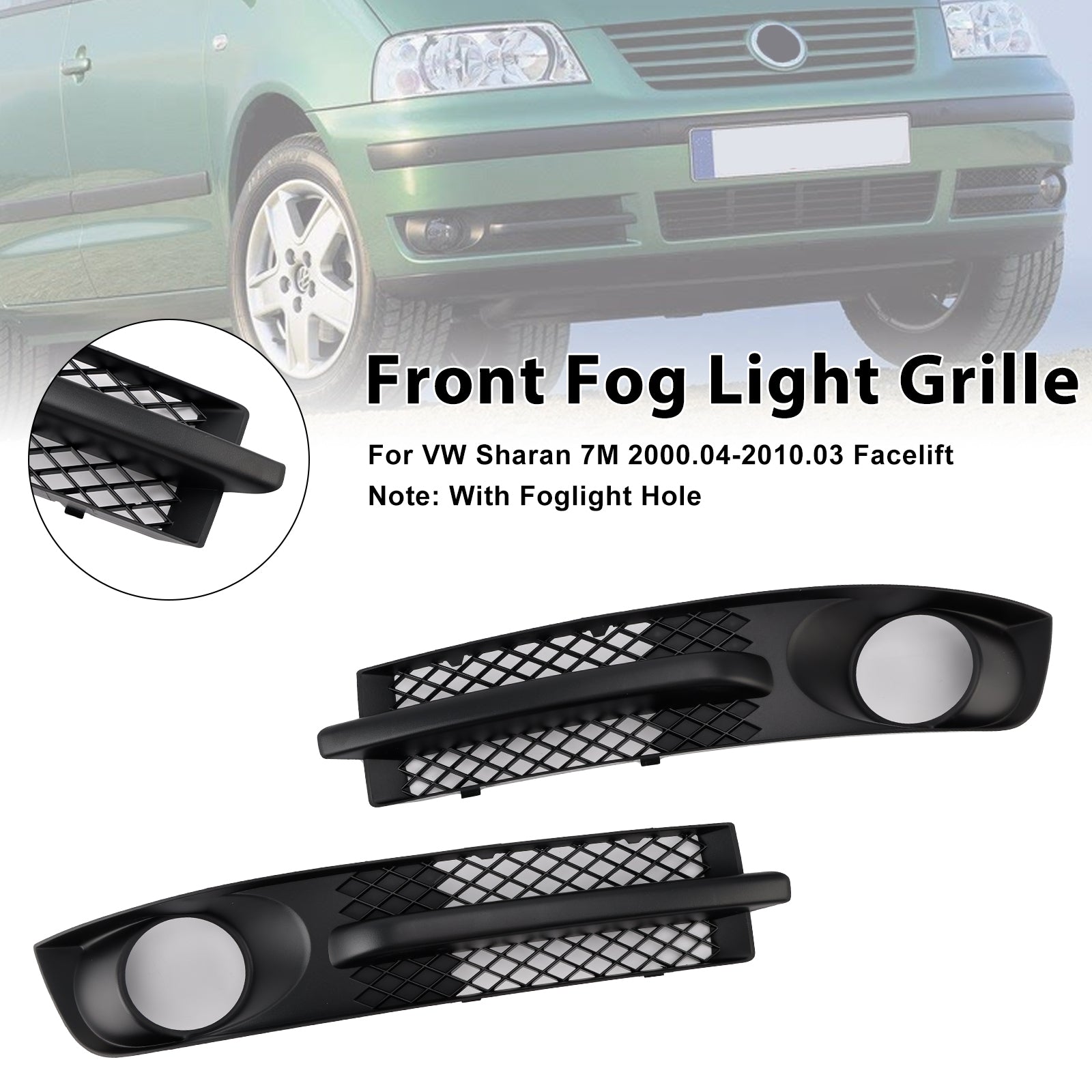 2000-2010 VW Sharan 7m främre stötfångare dimma ljusgrill w/ dimlight hål