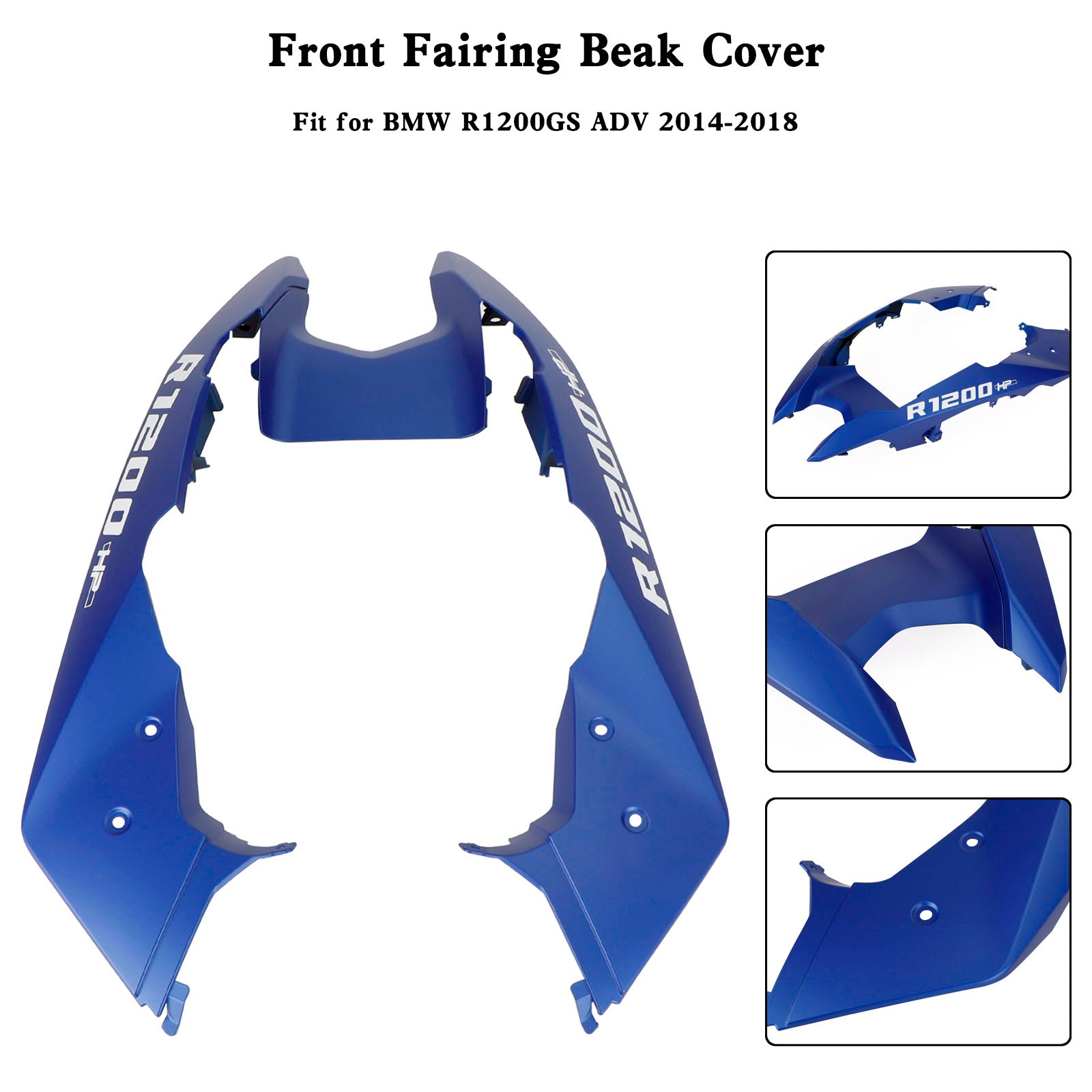 2014-2018 BMW R1200GS ADV Front Nose Fairing Beak Fender Cover