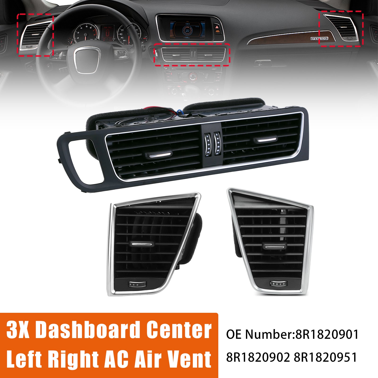 For Audi Q5 8RB 2.0 3.0 TDI quattro 2009-2017 3pcs Center Panel Dash Louver Air Vent A/C Outlet 8R1820901 8R1820951