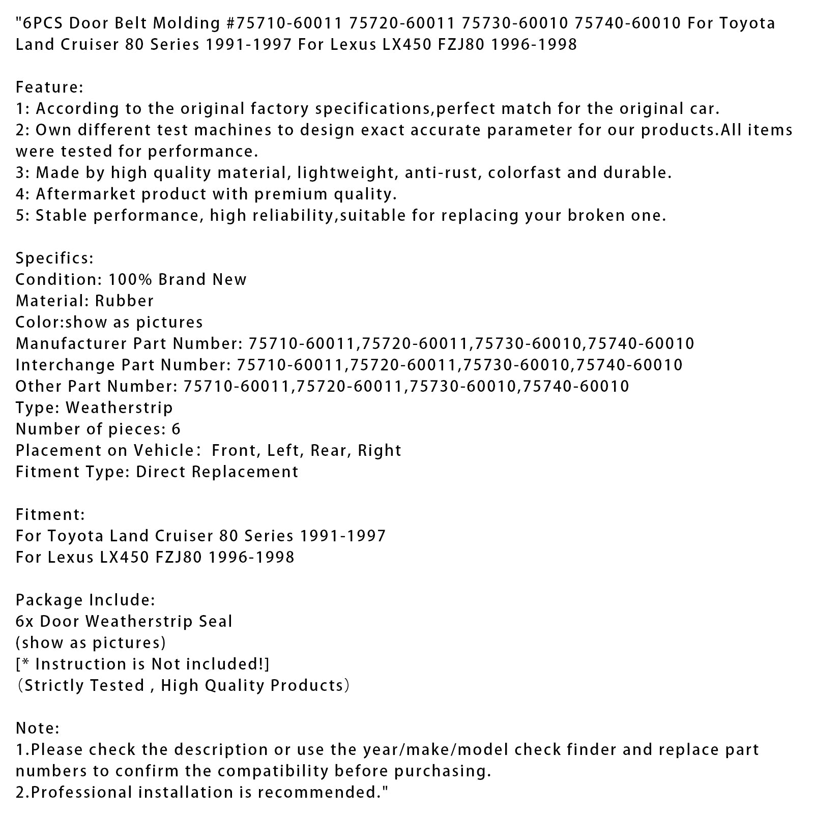 1991-1997 Toyota Land Cruiser 80 Series 6PCS Door Belt Molding 75710-60011 75720-60011