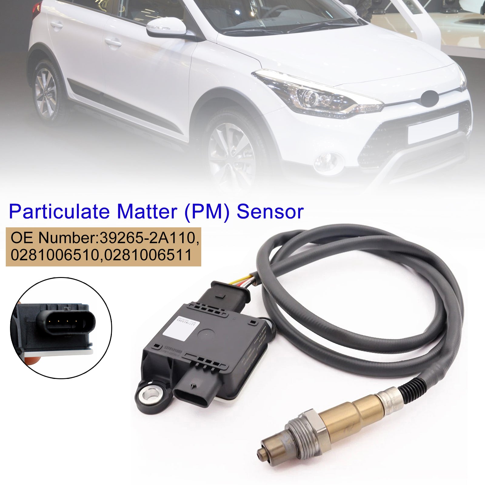05/2015-02/2018 For Hyundai i20 II Coupe (GB) 1.4 CRDi Coupe Diesel FWD 16 Valves Particulate Matter (PM) Sensor 0281006511