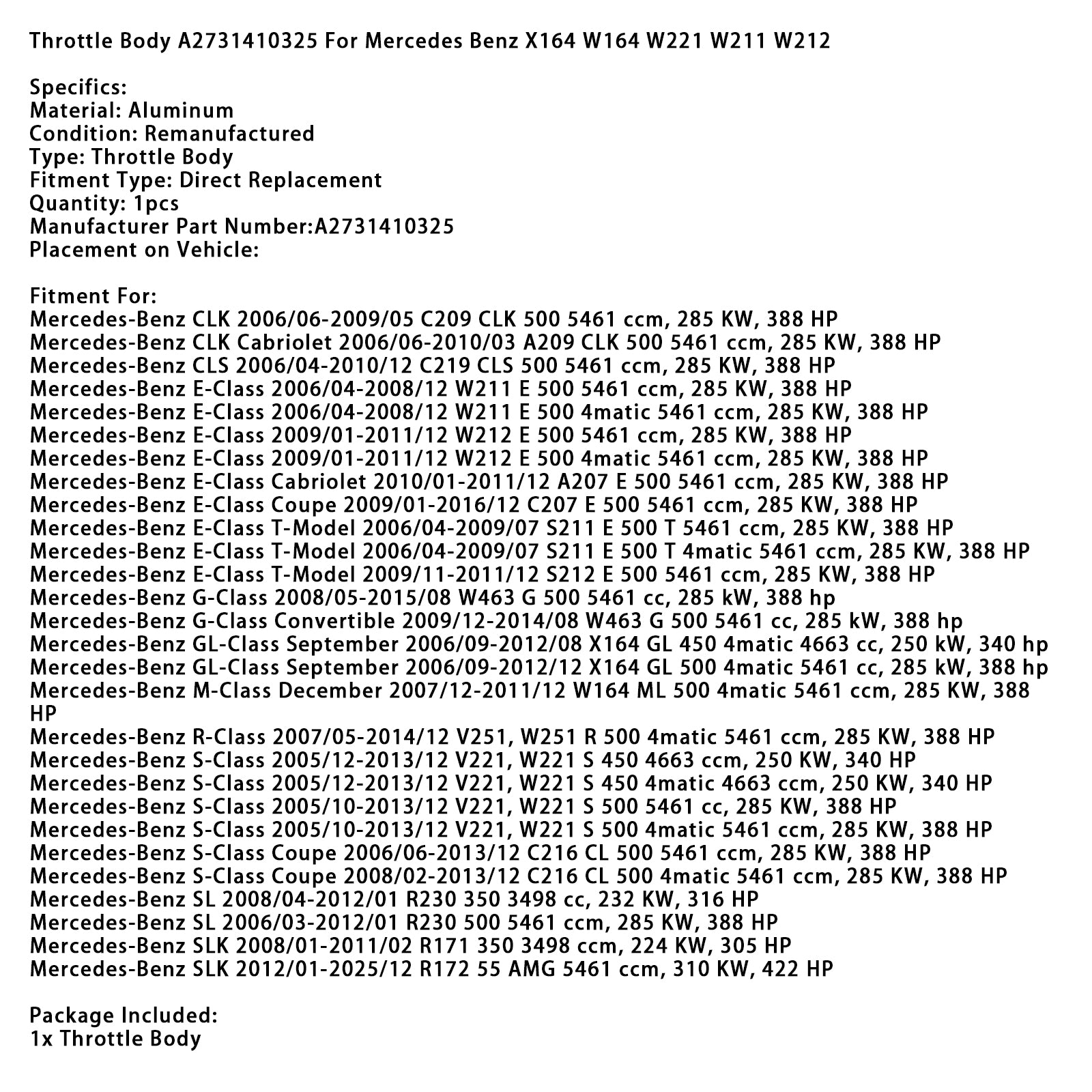 009/01-2016/12 Mercedes-Benz E-Klasse Coupé 2C207 E 500 Gasklephuis A2731410325