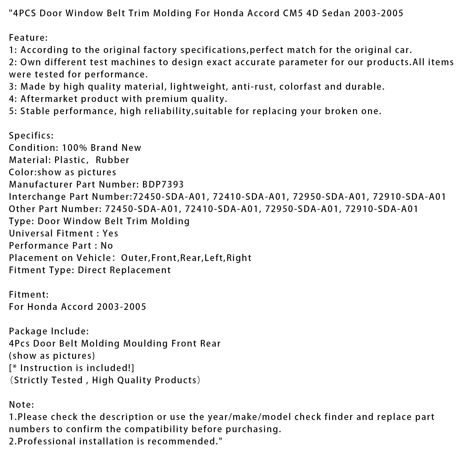 2003-2005 Honda Accord CM5 4D Sedan 4PCS Dørvindu Belt Trimmolding