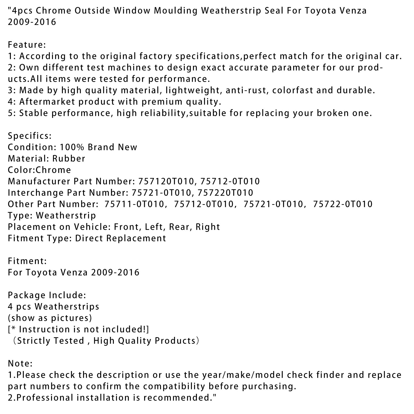 2009-2016 Toyota Venza 4 piezas cromadas para moldura de ventana exterior sello burlete 757120T010