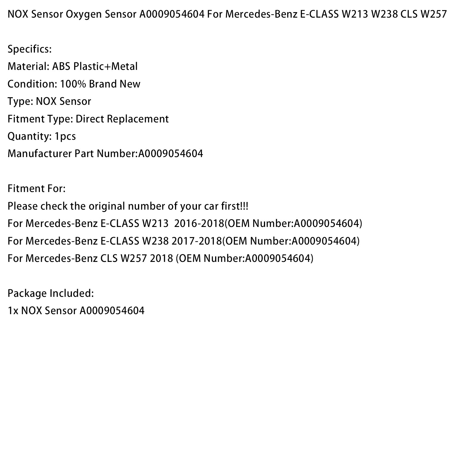 2016-2018 Mercedes-Benz E-CLASS W213 NOX Sensor Oxygen Sensor A0009054604