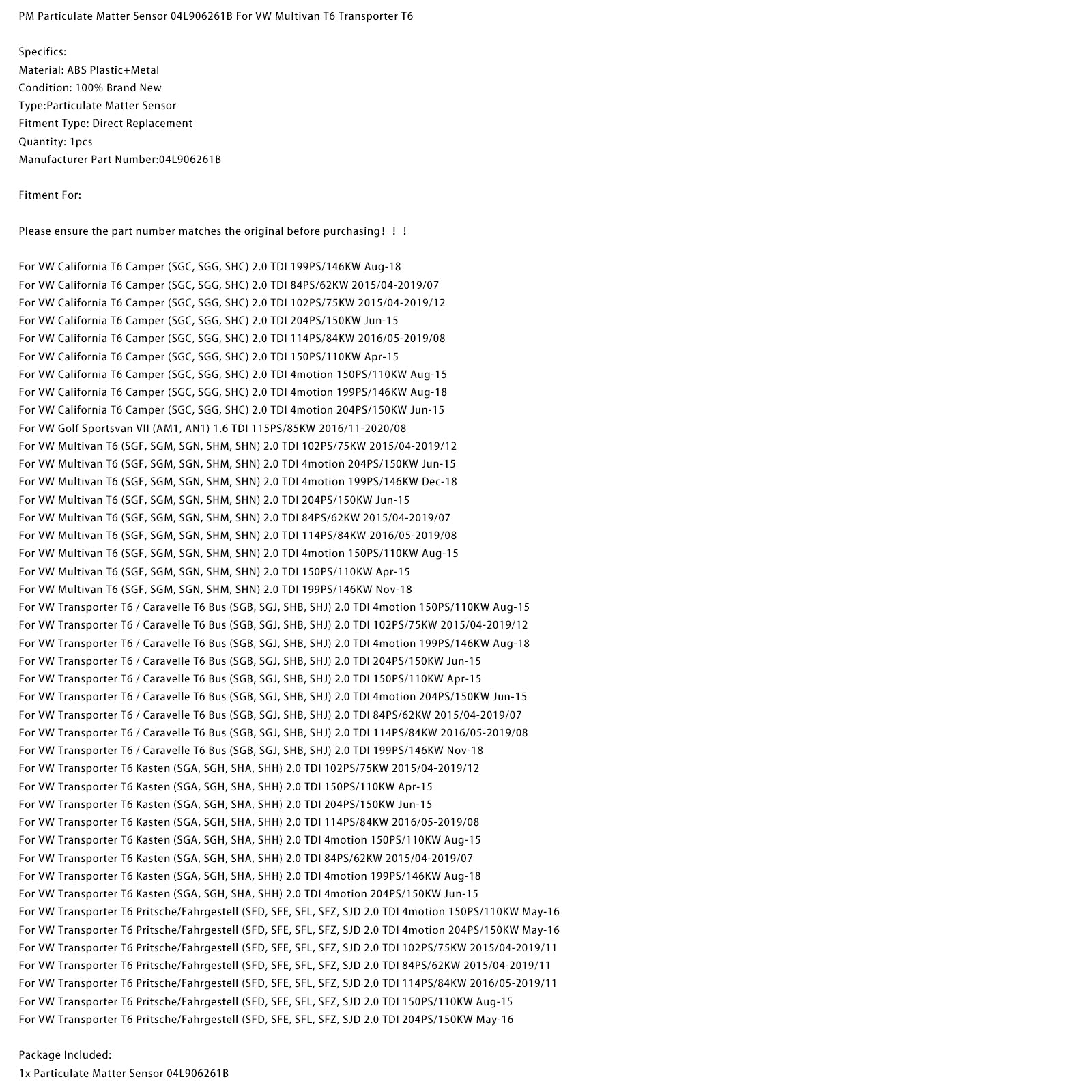 2015/04-2019/12 VW Transporter T6 Kasten (SGA, SGH, SHA, SHH) 2.0 TDI 102PS/75KW PM Particulate Matter Sensor 04L906261B