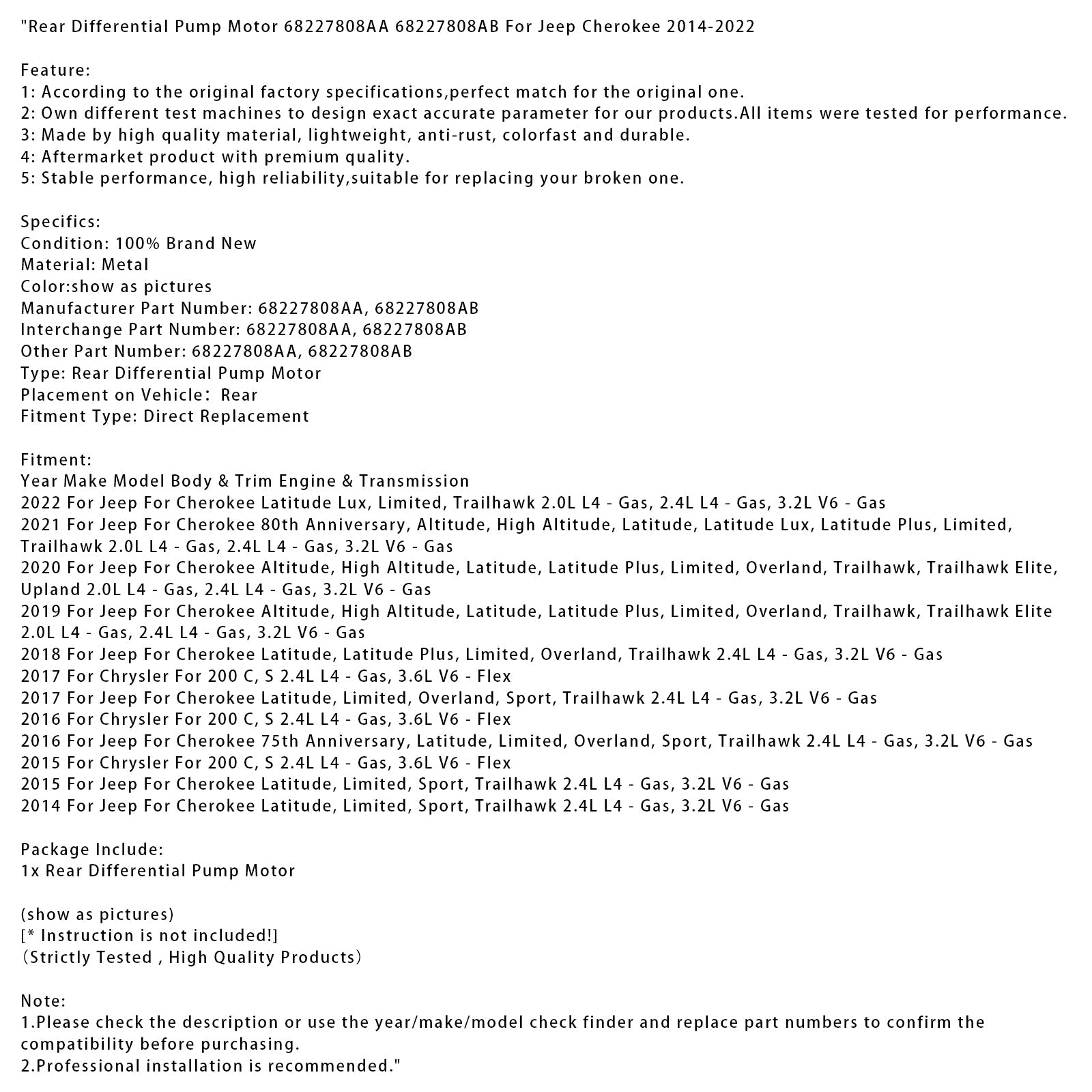 2019 Jeep/Cherokee Altitude High Altitude Latitude Latitude Plus Limited Overland Trailhawk Trailhawk Elite 2.0L L4 differentieelpompmotor achteraan 68227808AA 68227808AB