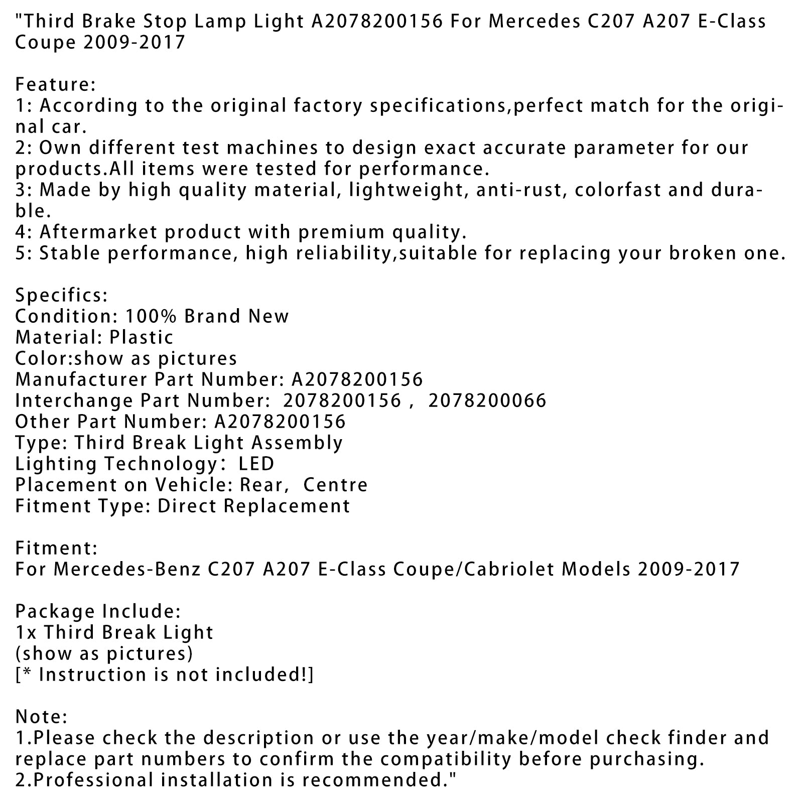 2009-2017 Mercedes-Benz C207 A207 E-Class Coupe/Cabriolet Models Third Brake Stop Lamp Light A2078200156 2078200156