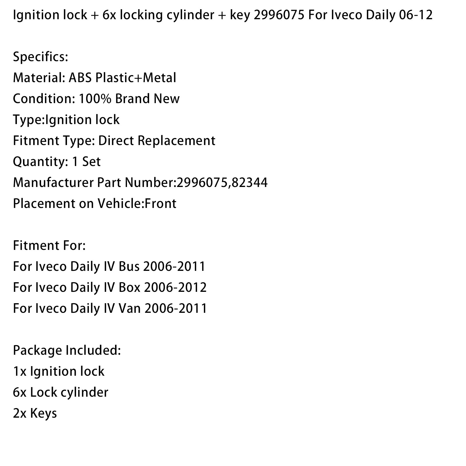 Ignition lock + 6x locking cylinder + key 2996075 For Iveco Daily 06-12