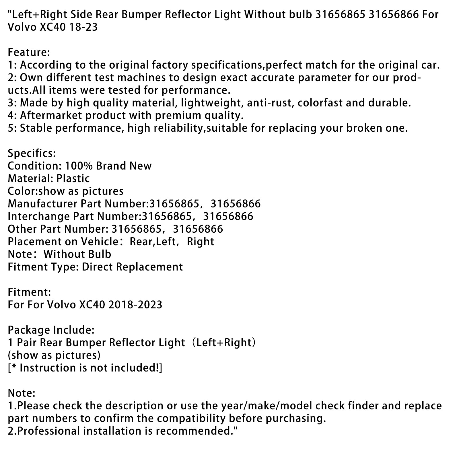 2018-2023 Volvo XC40 vľavo+pravý zadný reflektor svetlo bez žiarovky 31656865/66