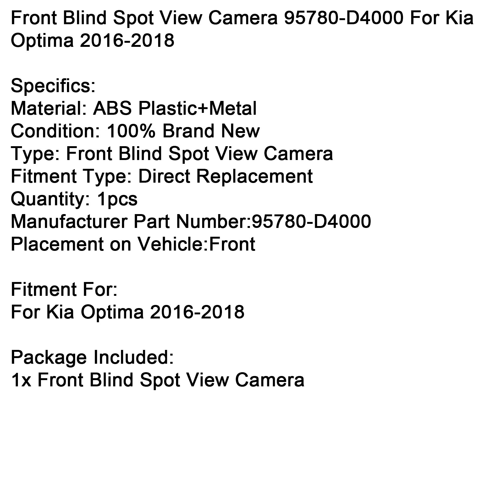 2016-2018 Kia Optima Front Blind Spot View Camera 95780-D4000