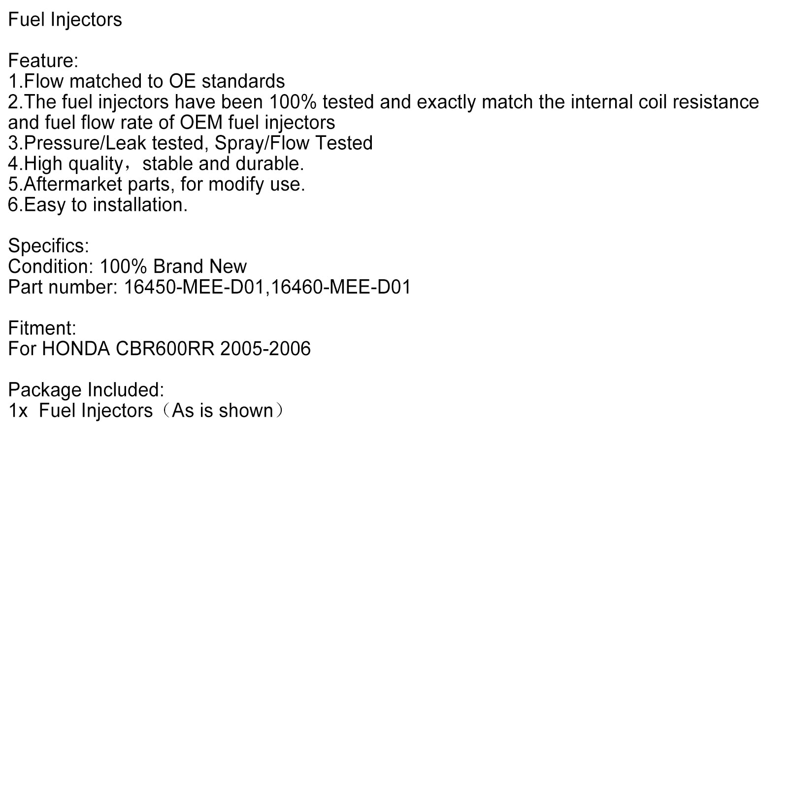 2005-2006 Honda CBR600RR Fuel Injectors 16450-MEE-D01 16460-MEE-D01