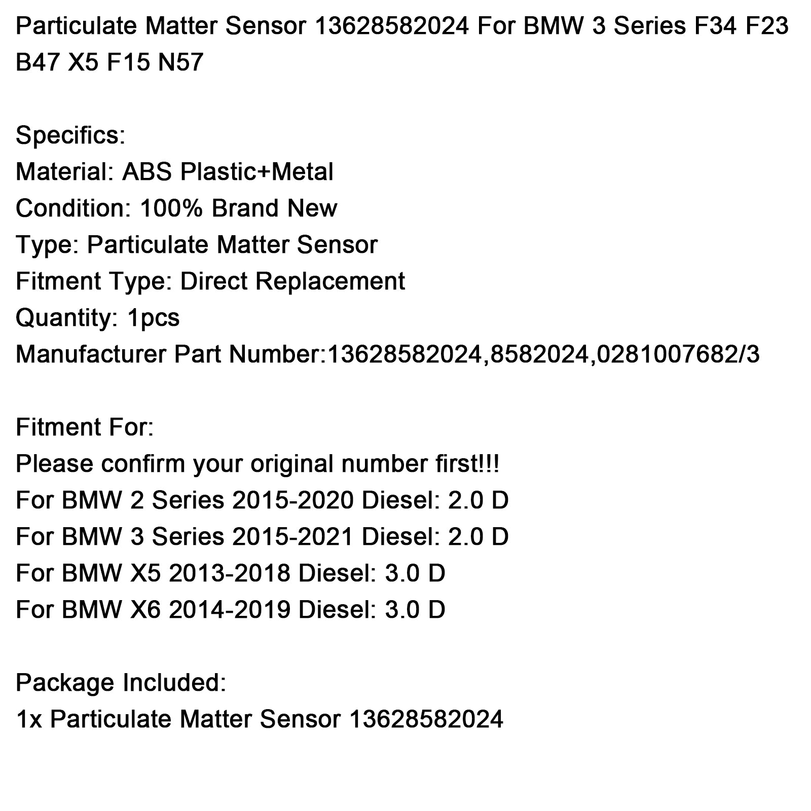 2013-2018 BMW X5 Diesel: 3.0 D deeltjessensor 13628582024 8582024