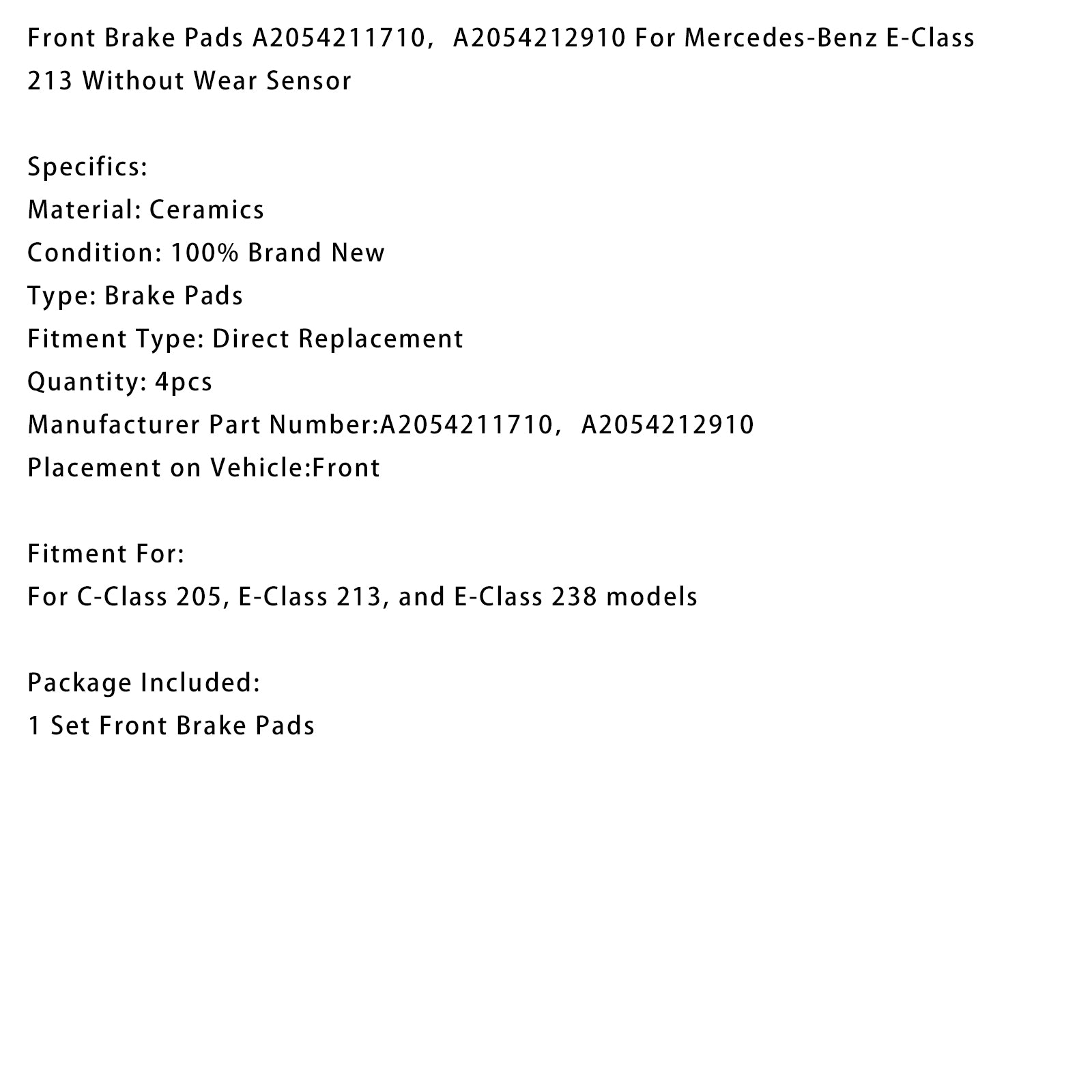Mercedes-Benz C-Class 205 E-Class 213 Front Brake Pads A0004208903 Without Wear Sensor