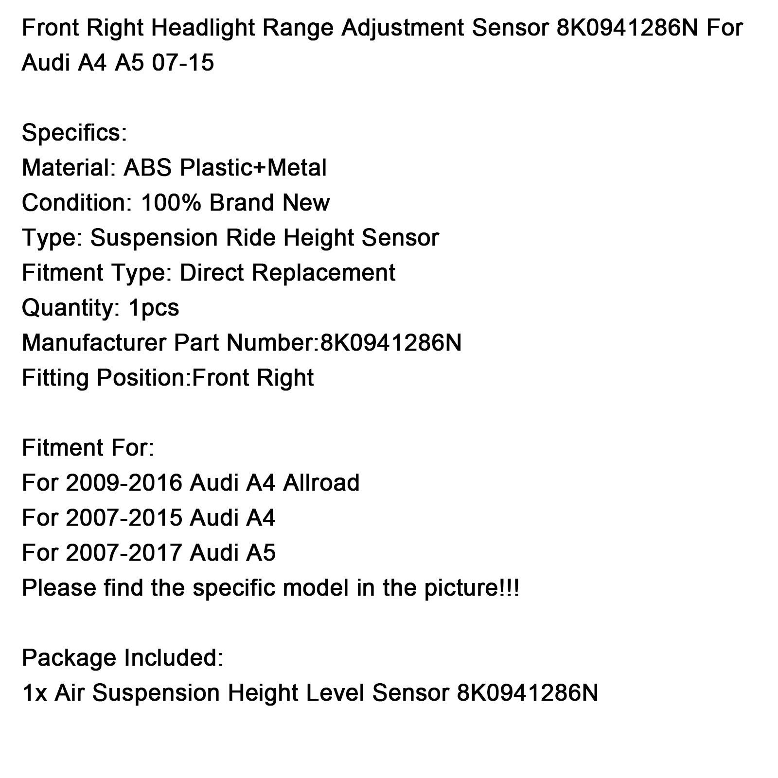 Capteur de réglage de la plage de phare Avant droit 8K0941286N pour Audi A4 A5 2007-2015