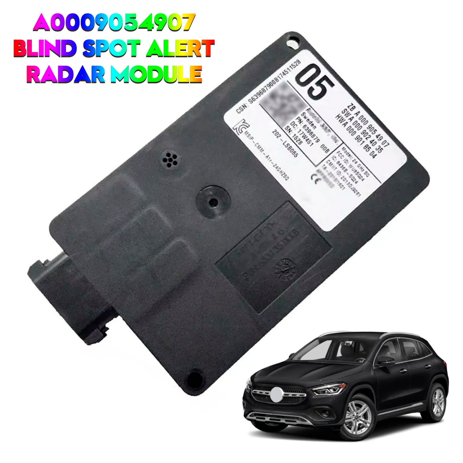 Mercedes Benz W205 GLC CLA GLE C63 AMG Blind Spot Radar Sensor A0009054907