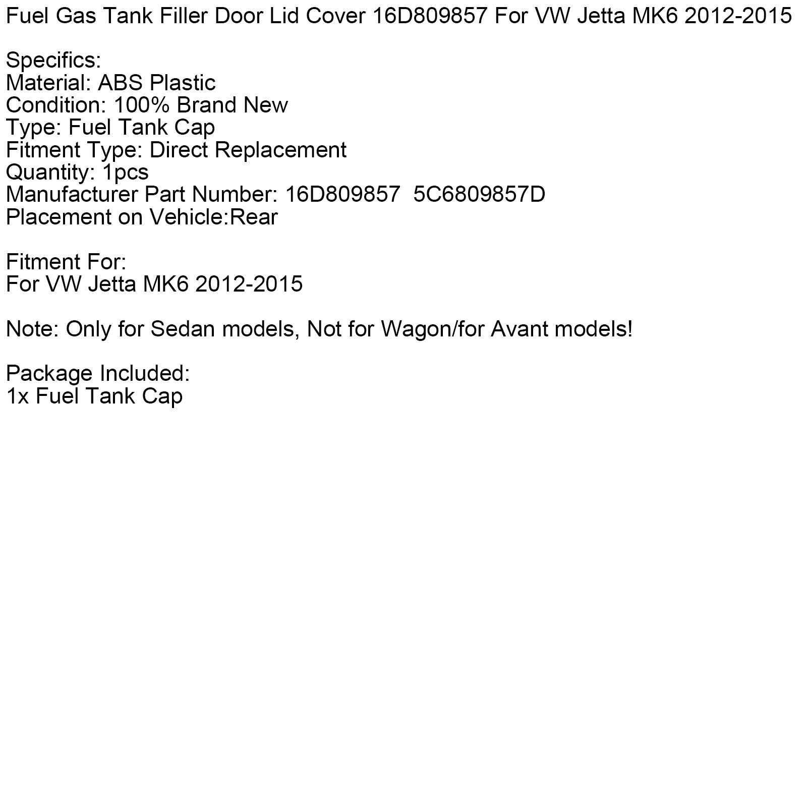 Fuel Gas Tank Filler Door Lid Cover 16D809857 For VW Jetta MK6 2012-2015