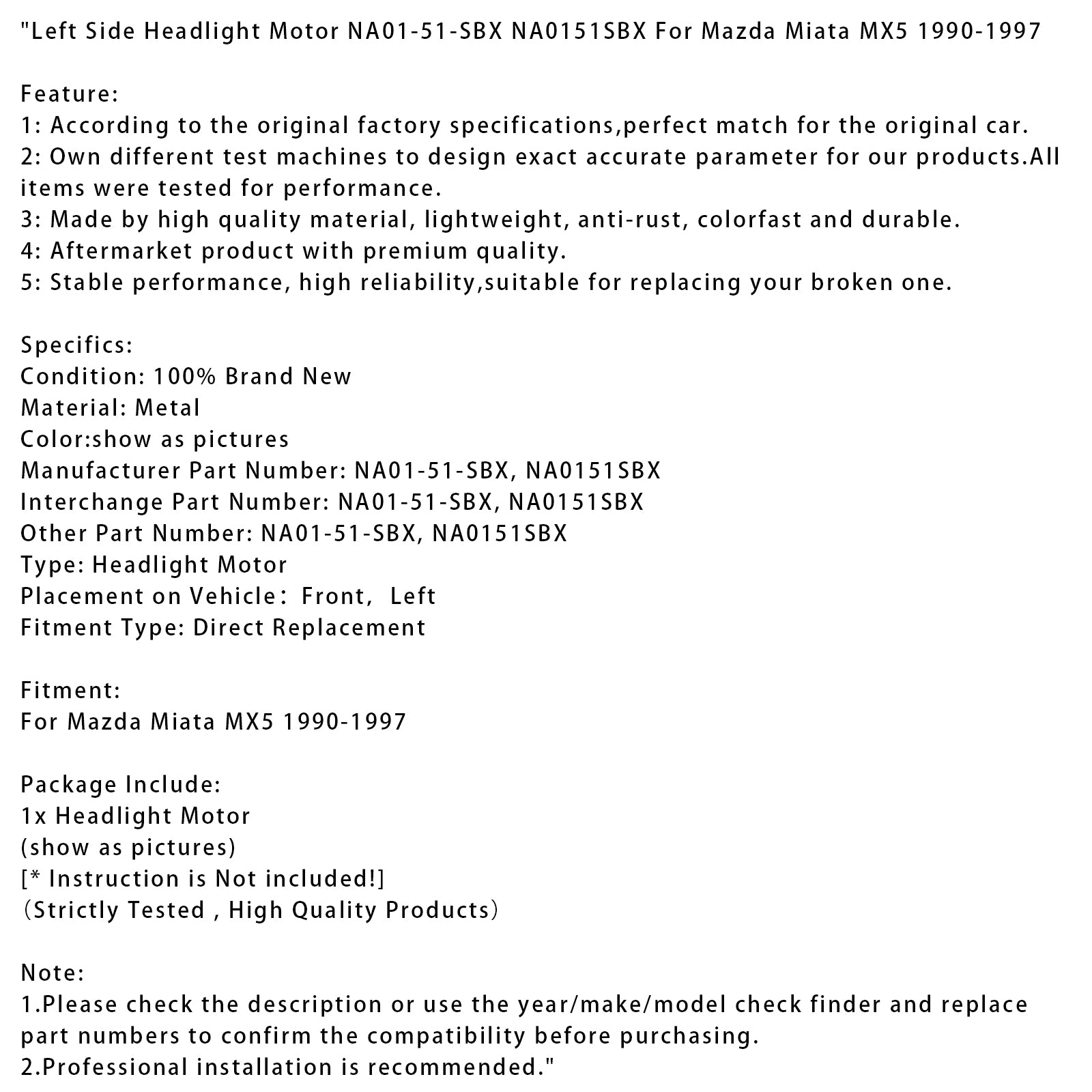 1990-1997 Mazda Miata MX5 Left Side Headlight Motor NA01-51-SBX NA0151SBX