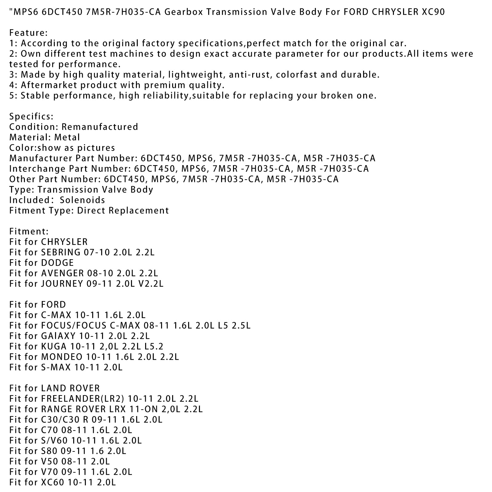 2010-2011 Land Rover Freelander (LR2) 2.0L 2.2L girkasse Transmission Valve Body Mps6 6DCT450 7M5R-7H035-CA