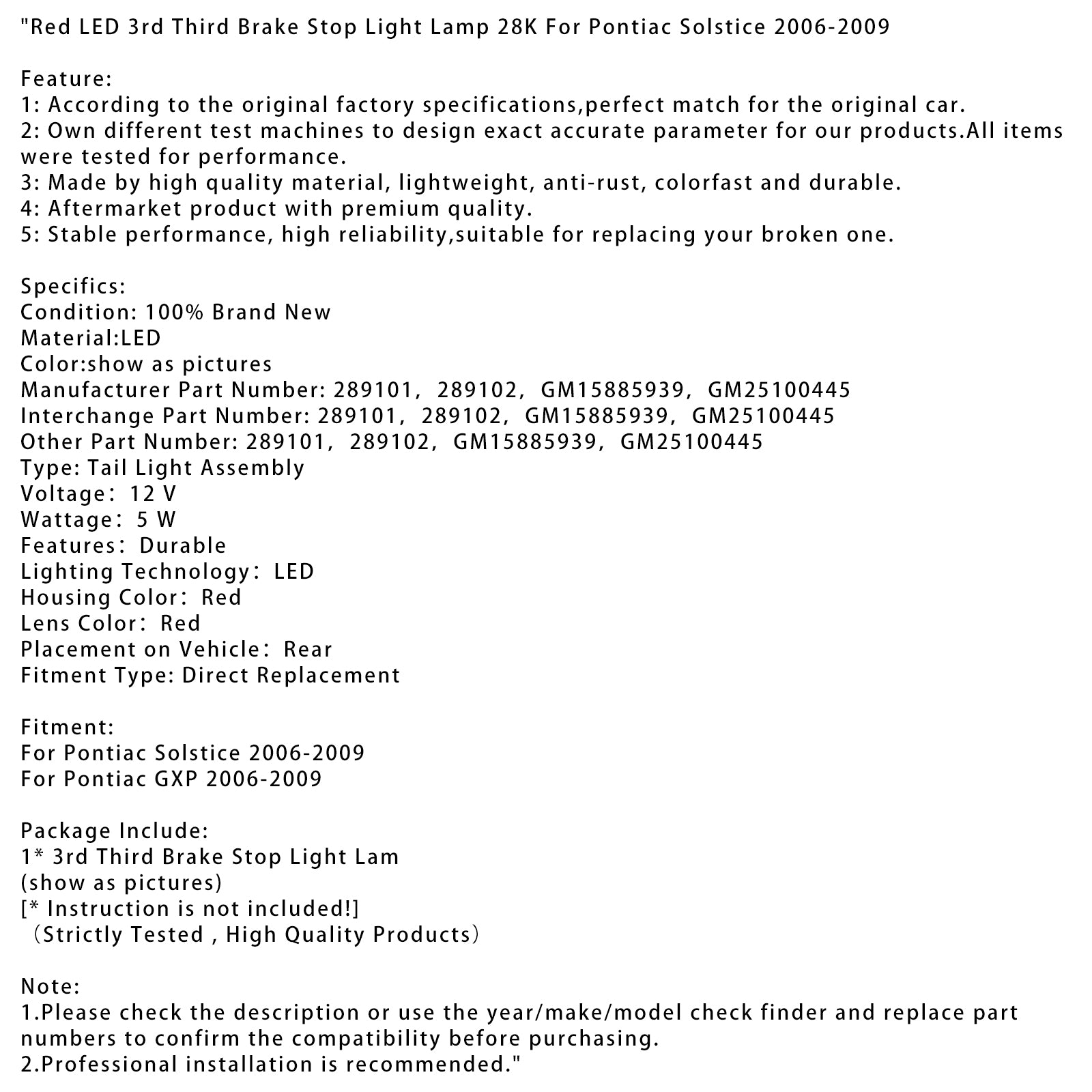 2006-2009 Pontiac Solstice GXP Red LED LED 3. tretie brzdové zastavovacie svetlo LAMP 28K