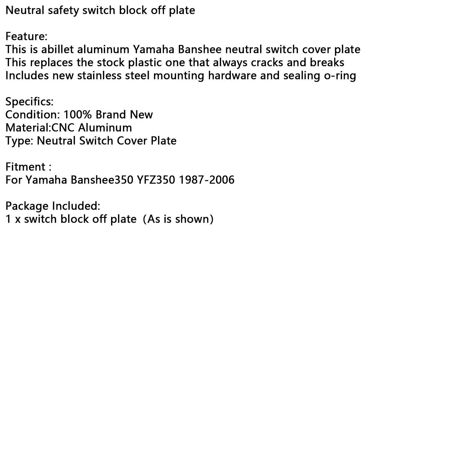 1987-2006 Yamaha Banshee 350 YFZ350 Bloco de interruptor de segurança neutra Placa Off