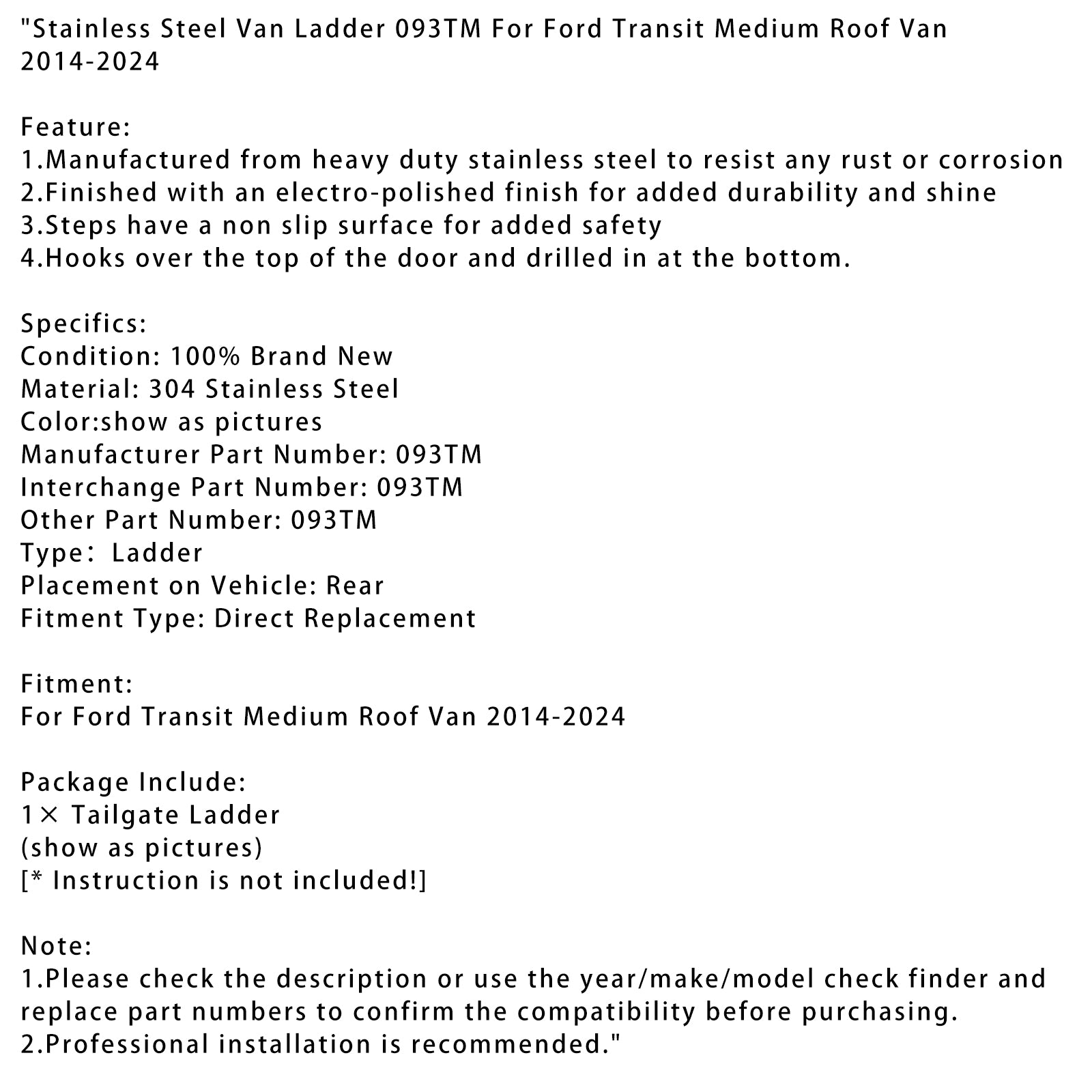 2014-2024 Ford Transit Medium Roof Van Stainless Steel Van Ladder 093TM