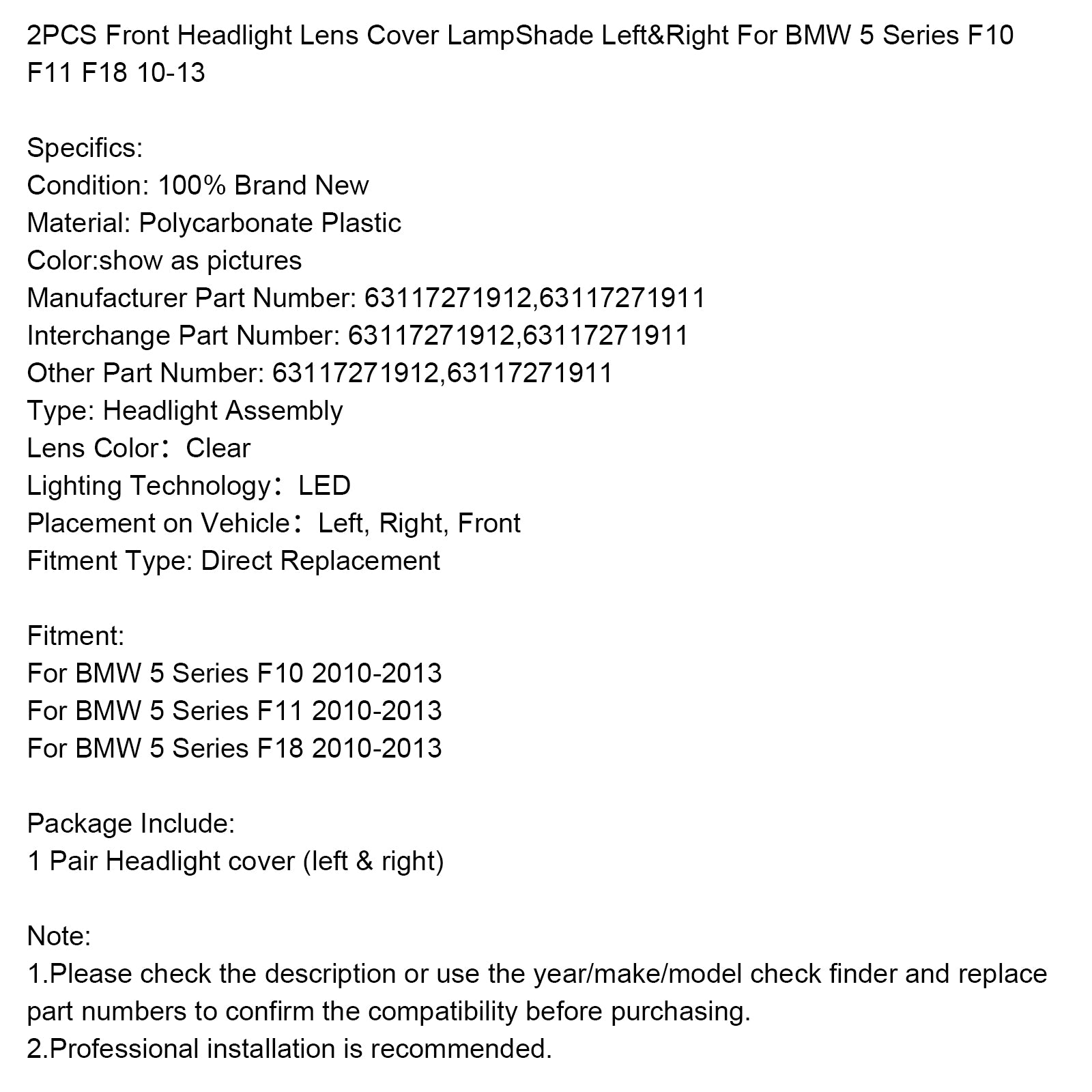 BMW 5 F10 F11 F18 2010-2013 Ľavý kryt predného svetlometu&R 63117271912 63117271911