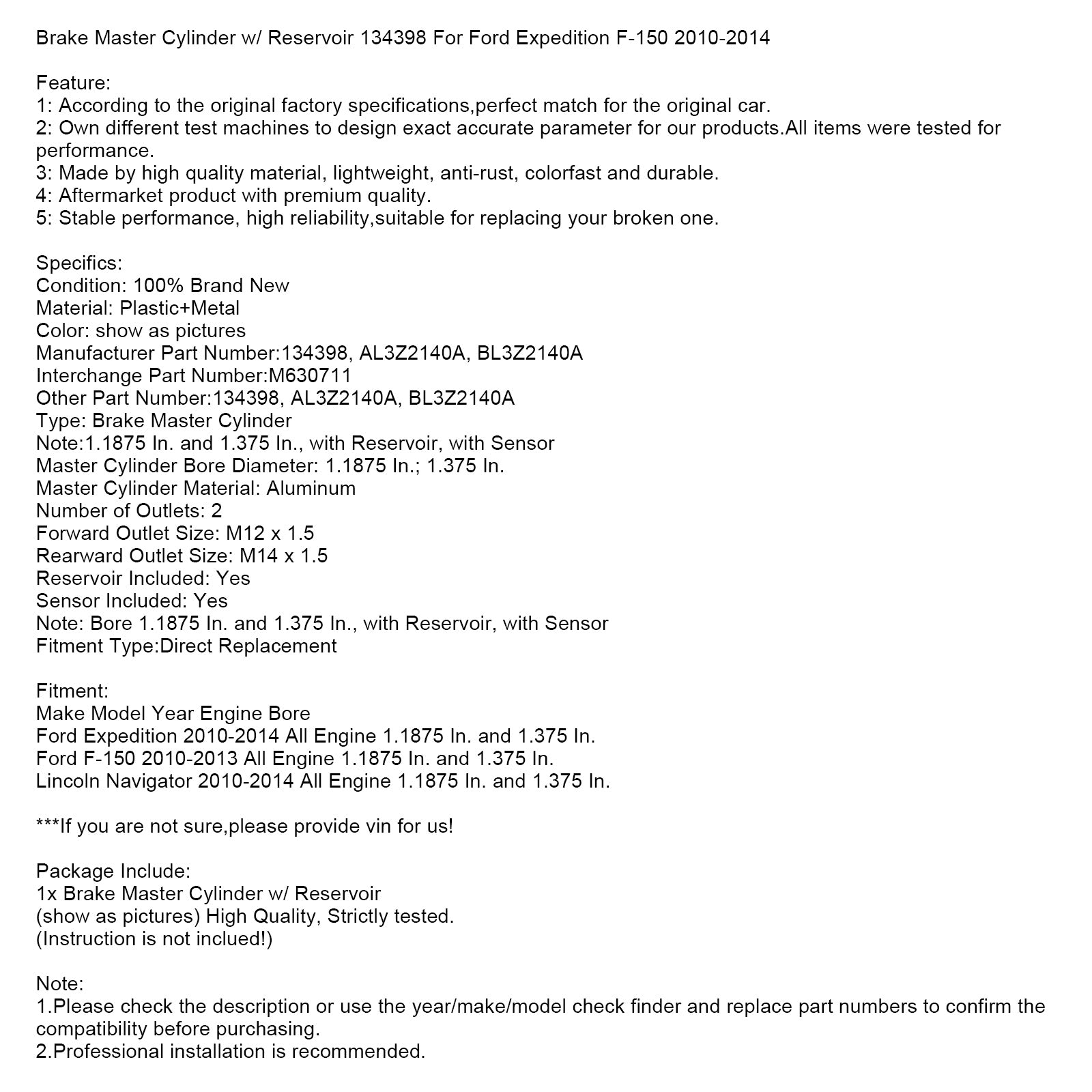 2010-2014 Ford Expedition All Engine 1.1875 in. och 1,375 tum. Bromsmästercylinder w/ reservoar 134398