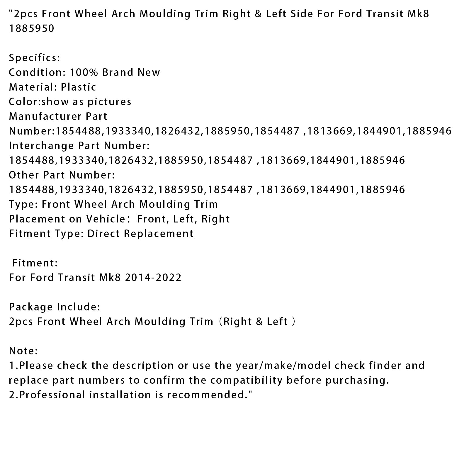 Moldura de paso de rueda delantero derecho para Ford Transit Mk8 2014-2022 (2 piezas) & Izquierda 1885950