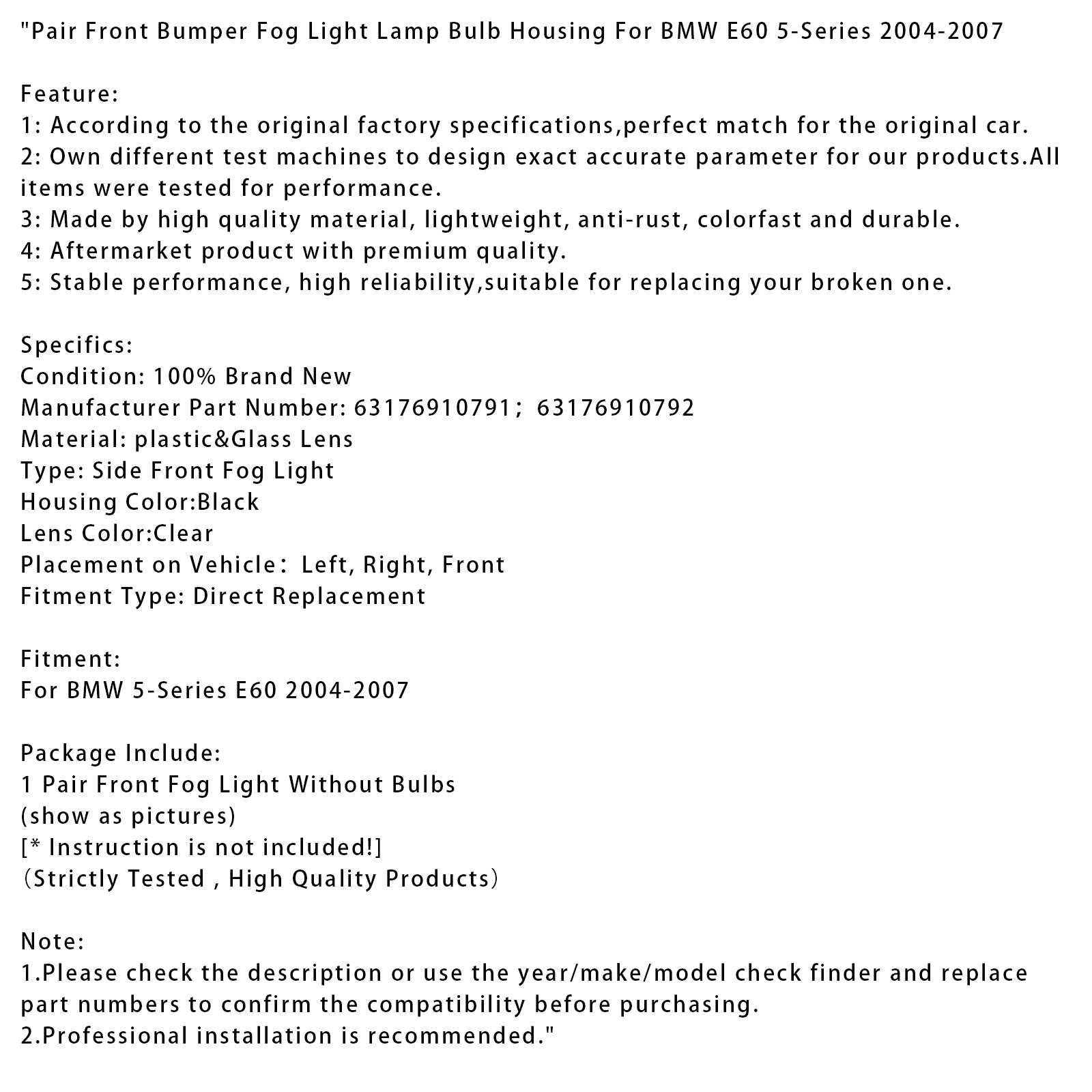 2004-2007 BMW E60 5-serie par Front Bumper Fog Light Lamp Pærehus