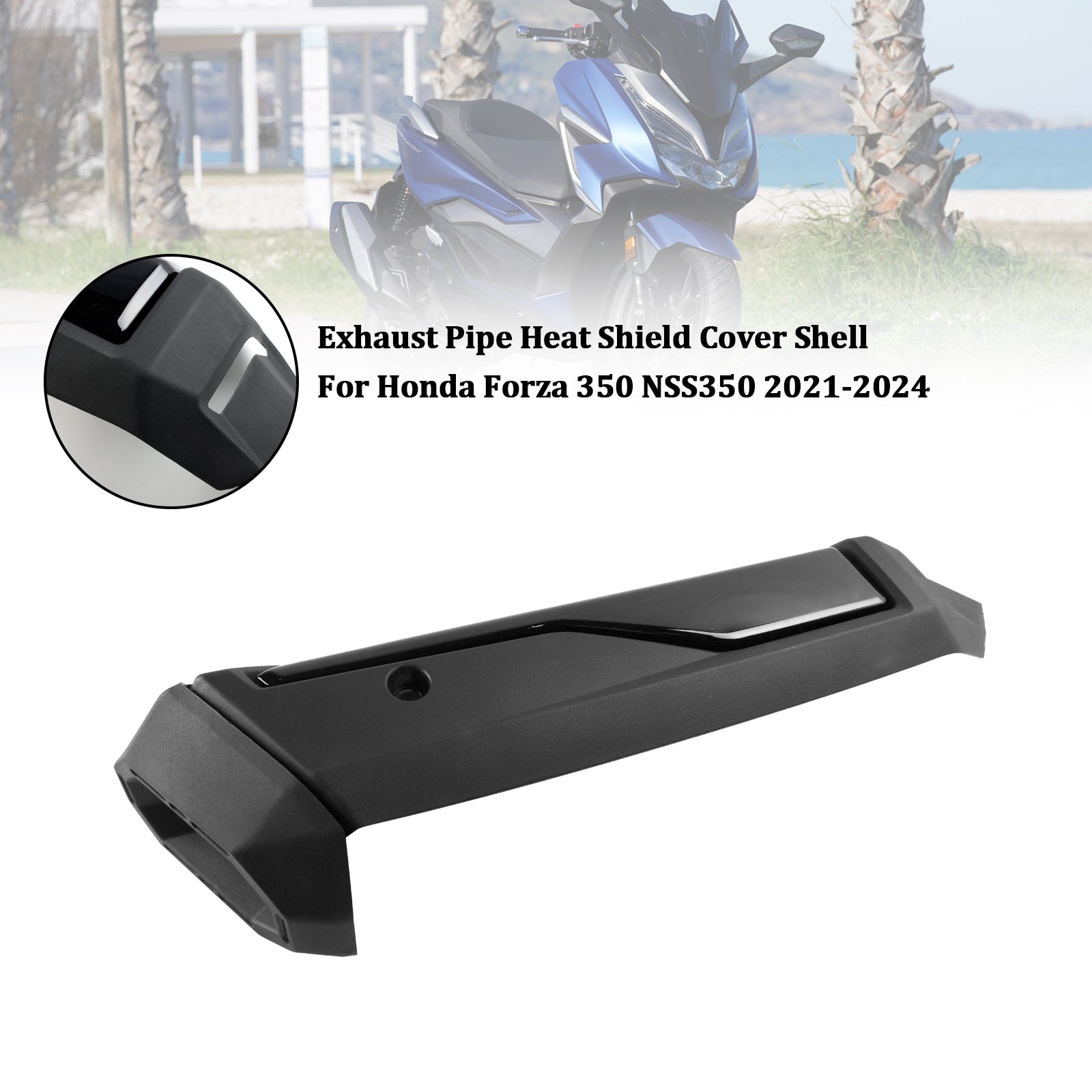 2021-2024 Honda Forza 350 NSS350 Uitlaatpijp Hitteschild Cover Shell