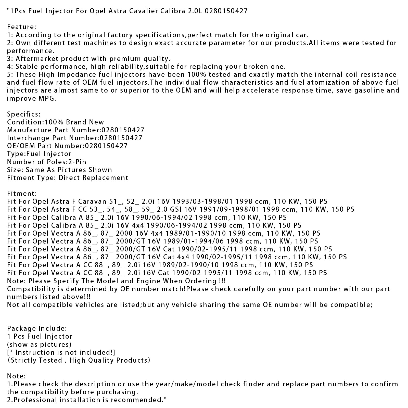 1Pcs Fuel Injector For Opel Astra Cavalier Calibra 2.0L 0280150427