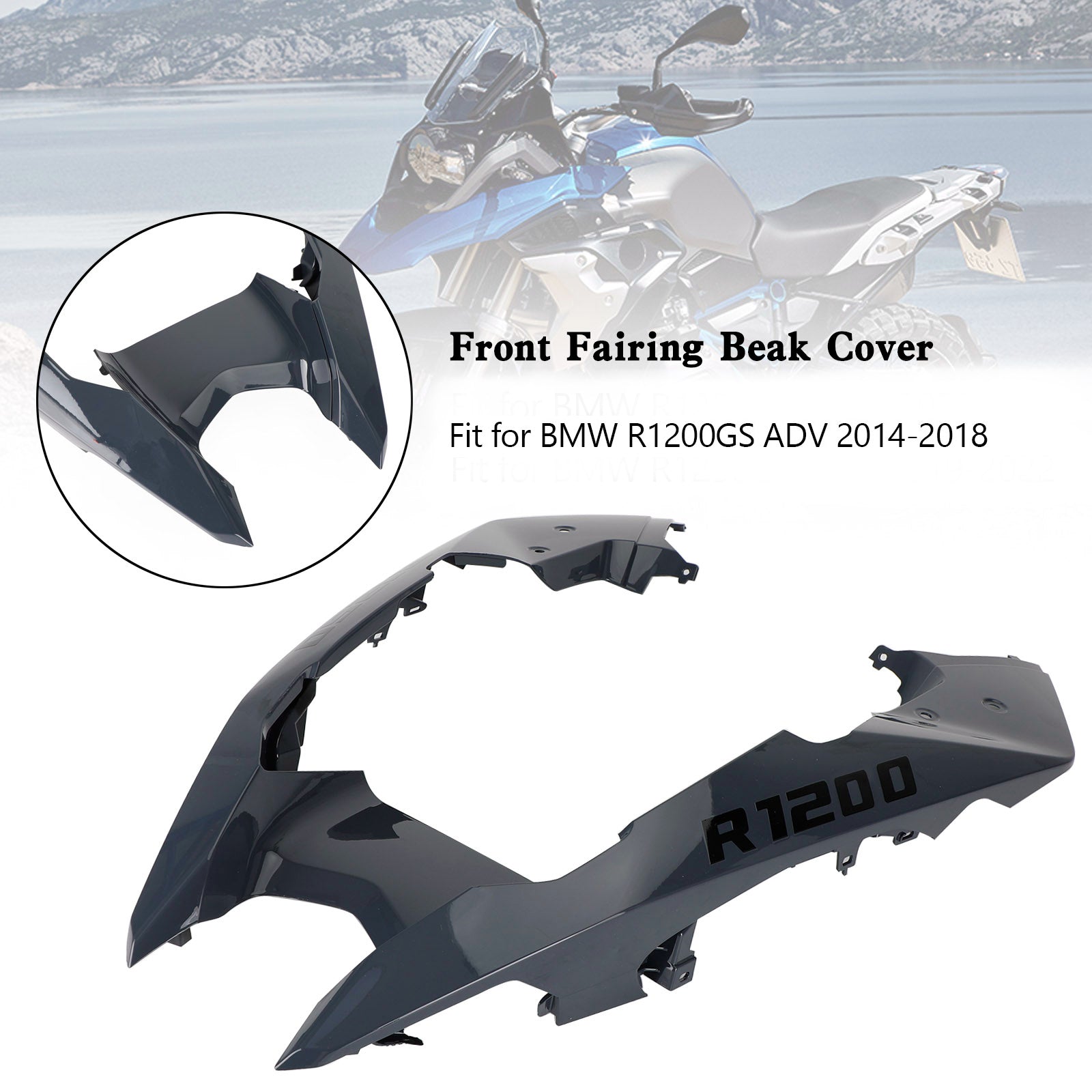 2014-2018 BMW R1200GS ADV Front Nose Fairing Beak Fender Cover