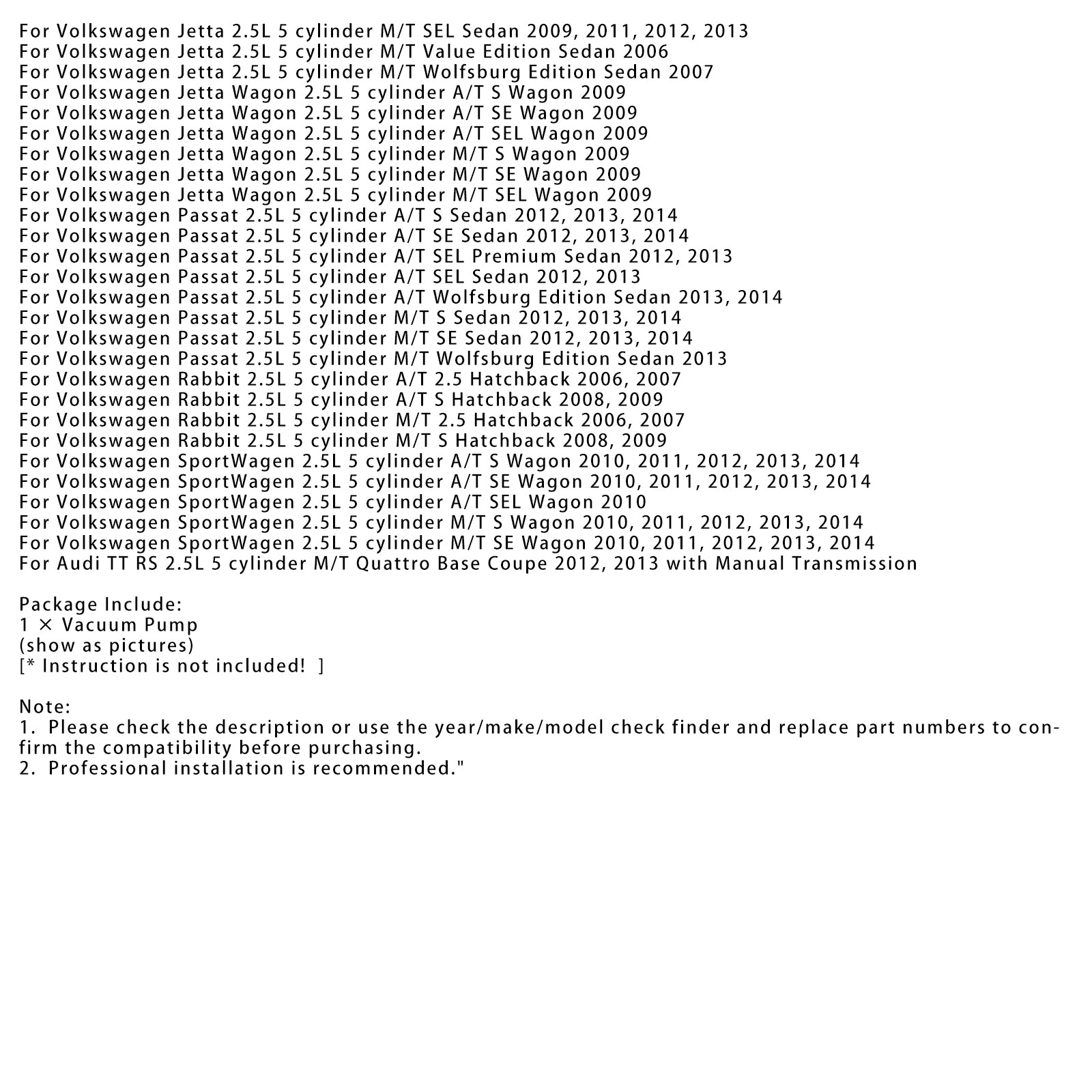 2008-2009 Volkswagen Rabbit 2.5L 5 cilindros A/T S Hatchback bomba de vacío 07K145100H 904-817
