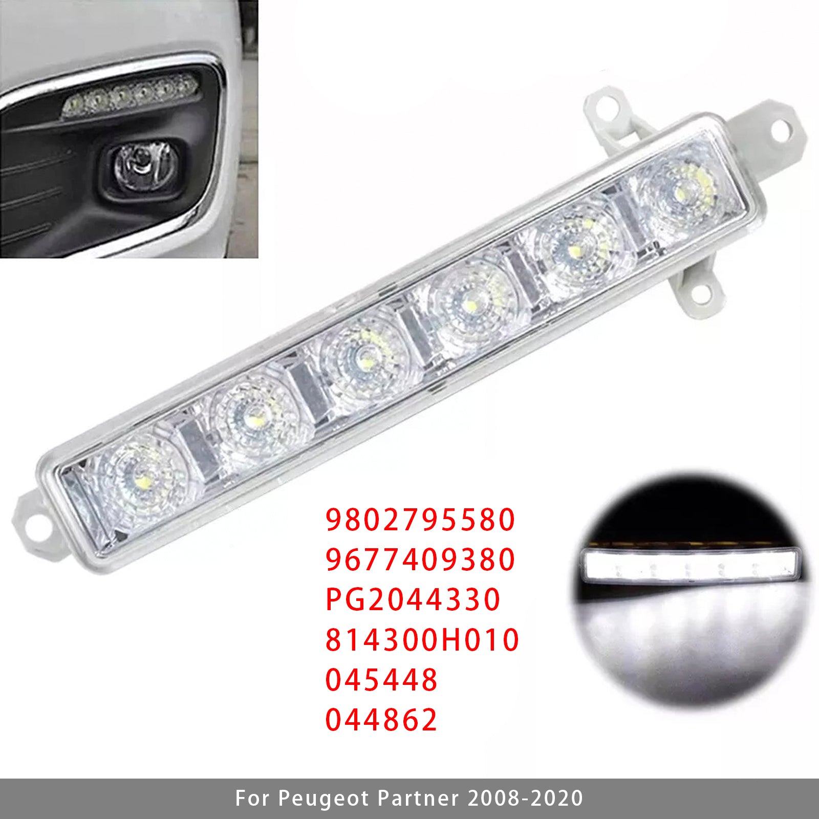 1 stk LED -LED DayTime Running Fog Light for Citroen C3 Berlingo Peugeot 9802795580