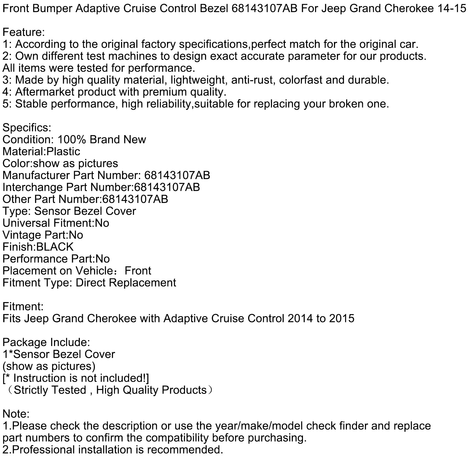 Front Bumper Adaptive Cruise Control Bezel 68143107AB For Jeep Cherokee 14-15