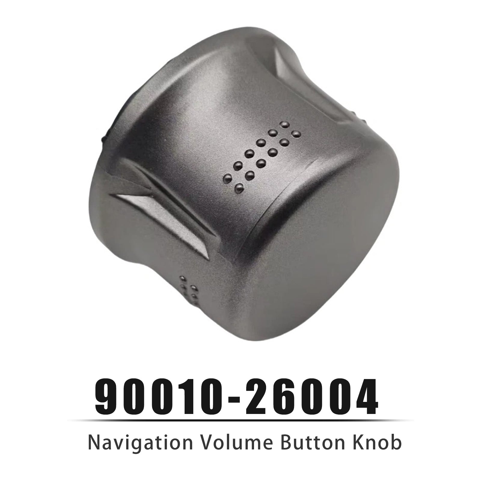 2009-2015 Toyota Highlander Navigationsvolymknapp 90010-26004