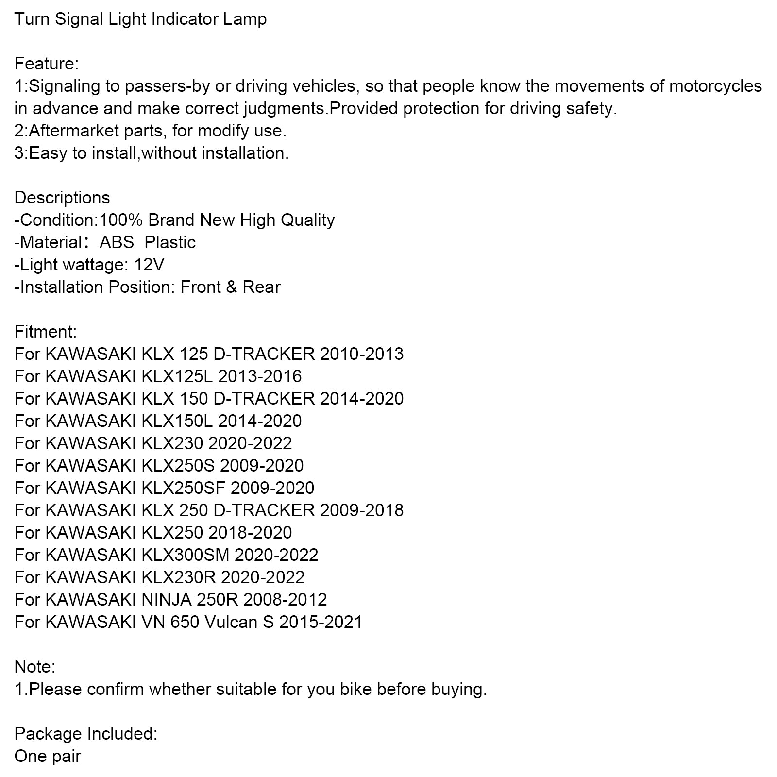 Clignotant, lampe indicateur pour KAWASAKI NINJA 250R KLX 125 150 250 300