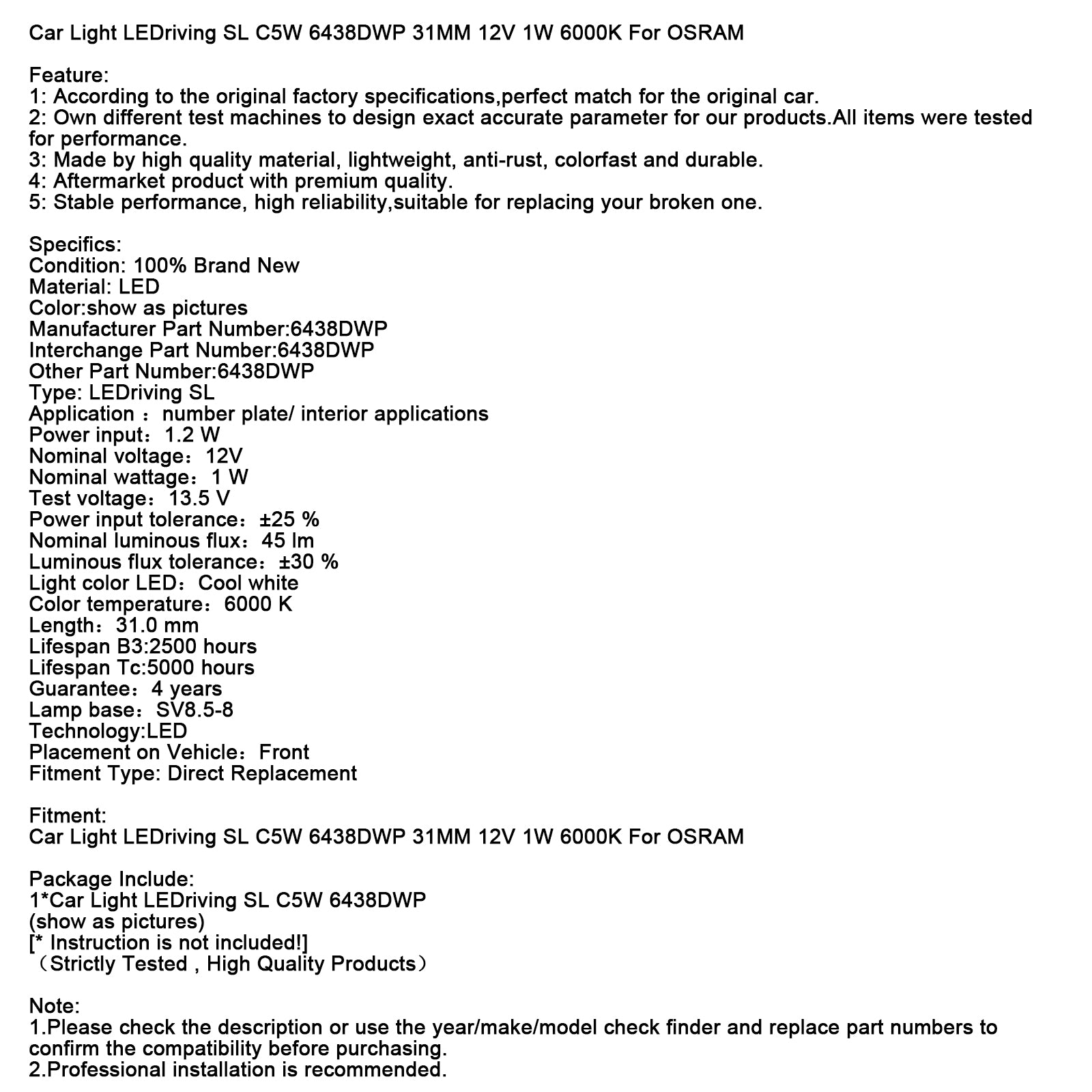 Bil Light Ledriving SL C5W 6438DWP 31mm 12V 1W 6000K för OSRAM