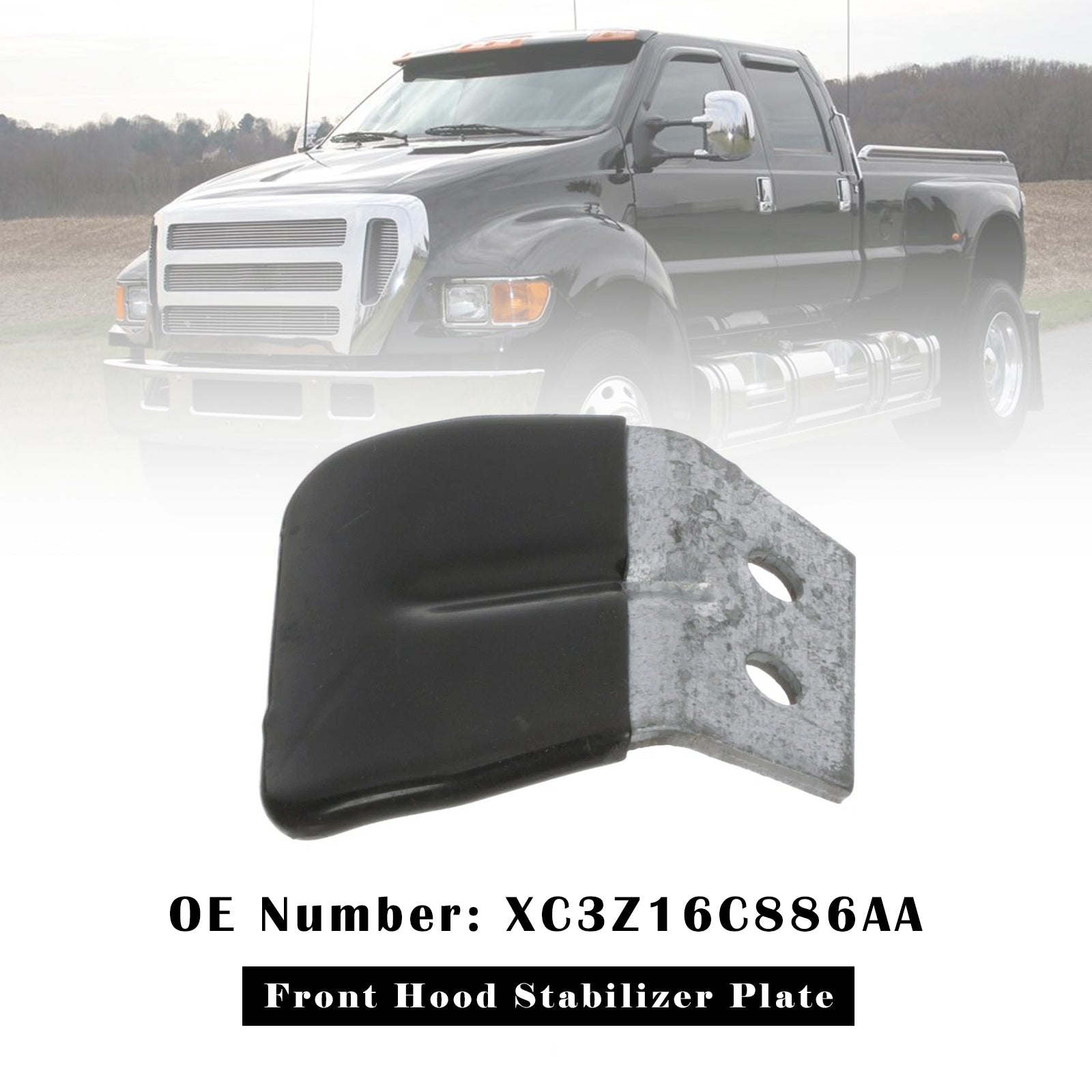 Front Hood Stabilisator Plate XC3Z16C886AA for Ford F650 F750 2000-2015