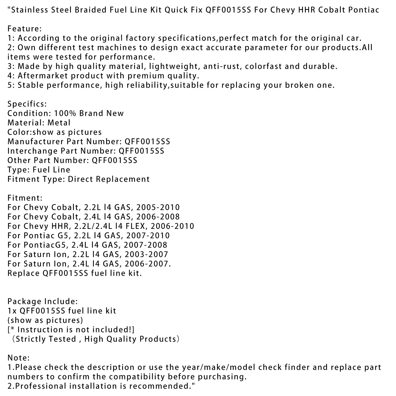 2007-2008 PONTIACG5, 2,4L L4 GAS, KIT DE LINHA DE COMBUSTÍVEL DE AÇO ANTIMENTE ANTECIMENTO QFF0015SS